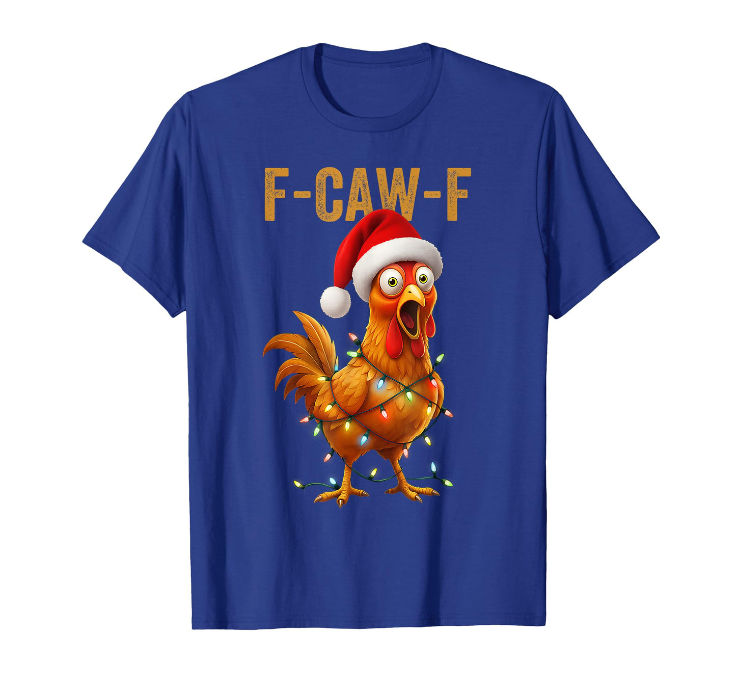Funny Chicken Santa Christmas Lights, F-Caw-f Christmas T-Shirt