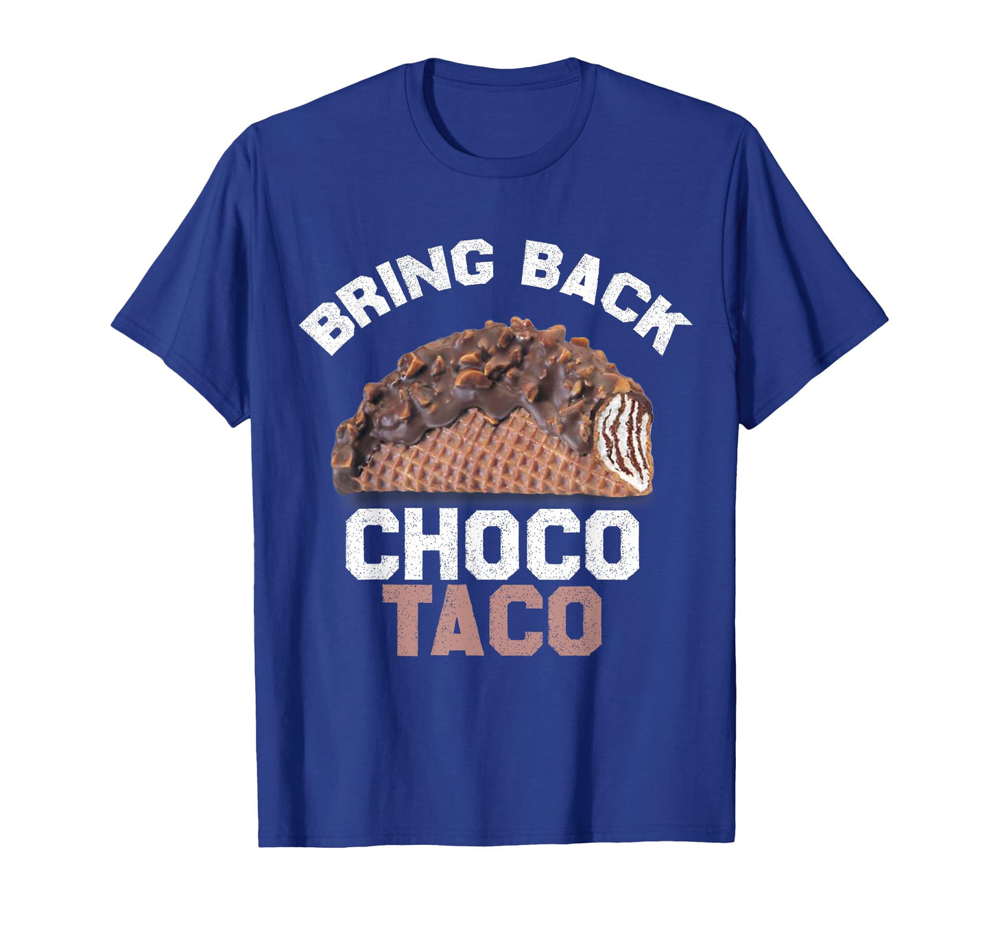 Bring Back The Choco Taco GOOD BYE CHOCO TACO T-Shirt