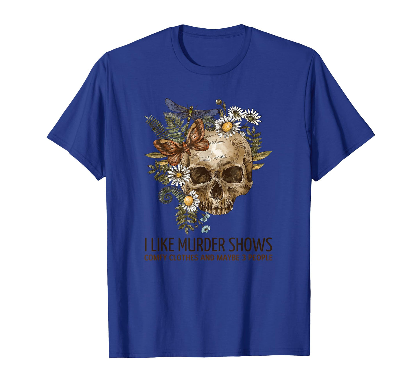 I Like Murder Shows Funny Halloween And Horror Design T-Shirt