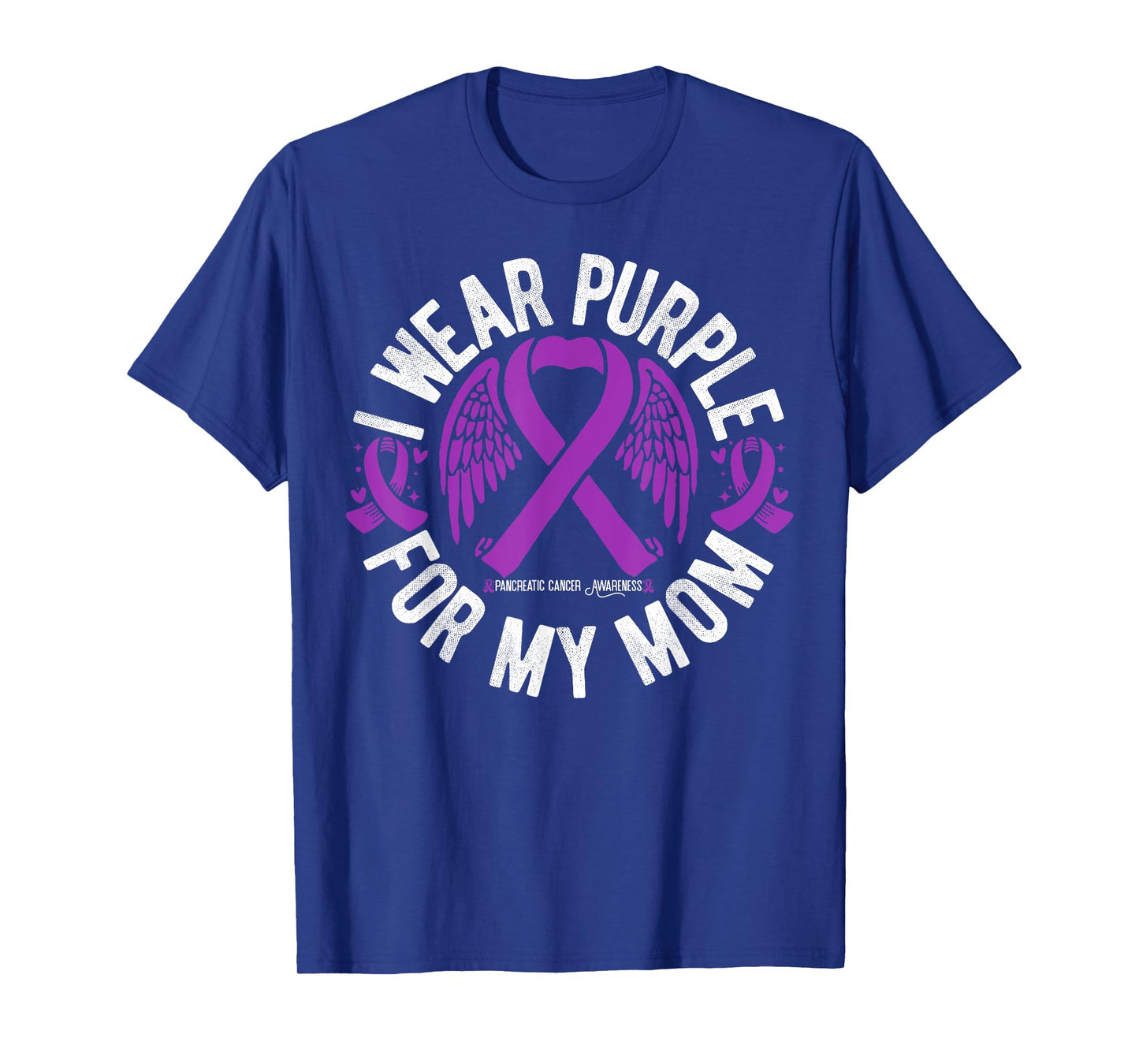 I Wear Purple For My Mom Pancreatic Cancer Awareness T-Shirt