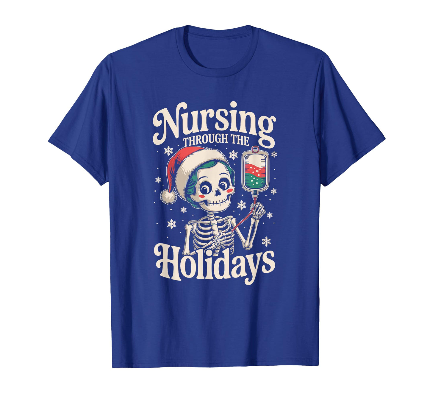 ER Christmas Nurse Nursing Through The Holidays Skeleton T-Shirt