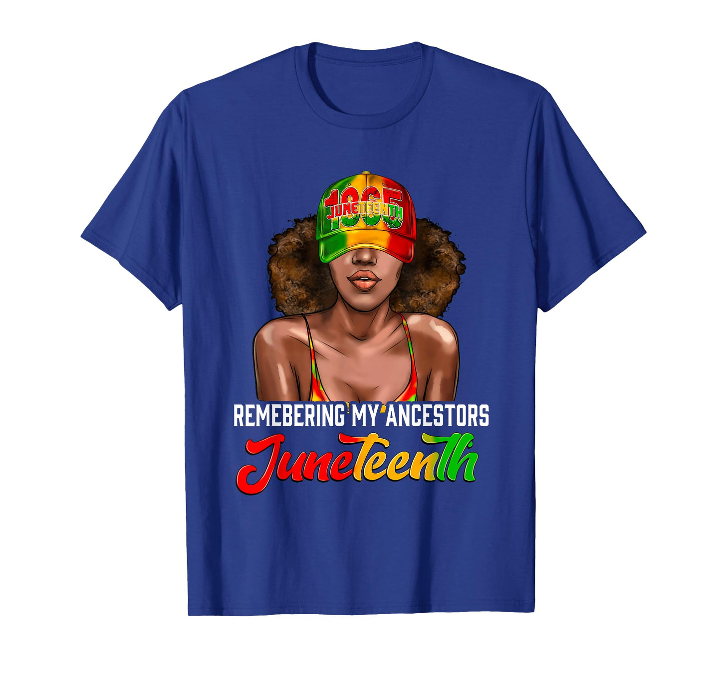 Remembering My Ancestors Juneteenth Celebrate Black Women T-Shirt