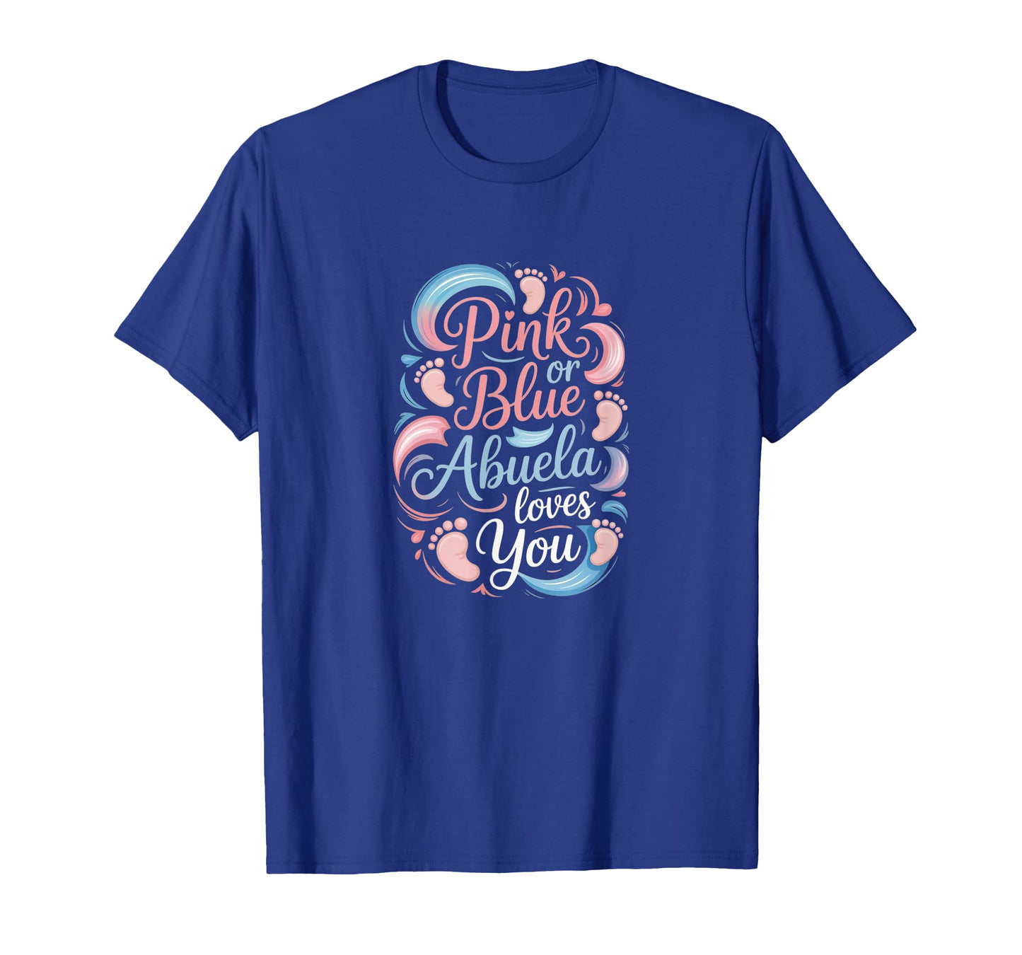 Pink or Blue, Abuela Loves You - Gender Reveal Grandma T-Shirt