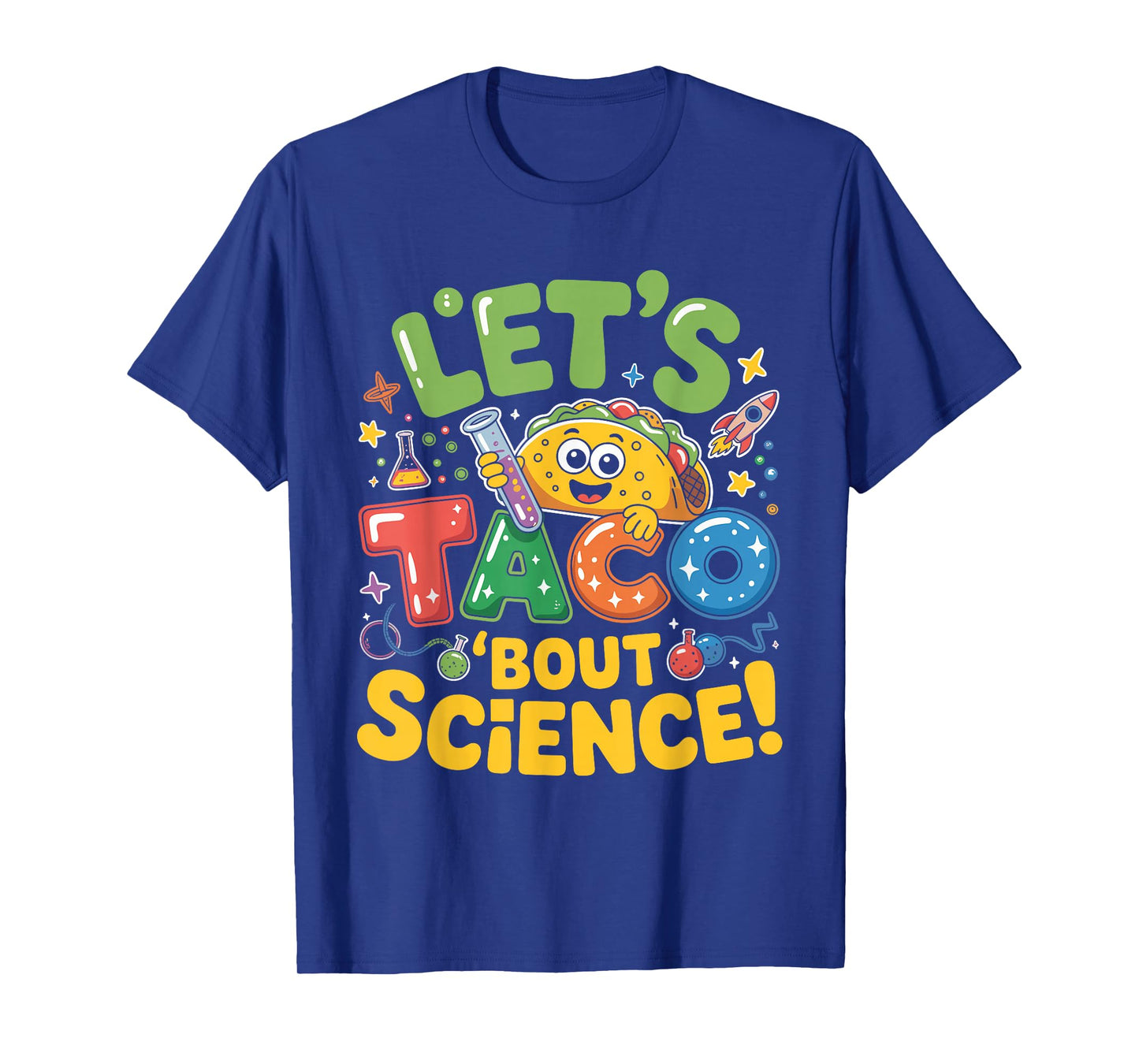 Funny Science Lets Taco Bout T-Shirt