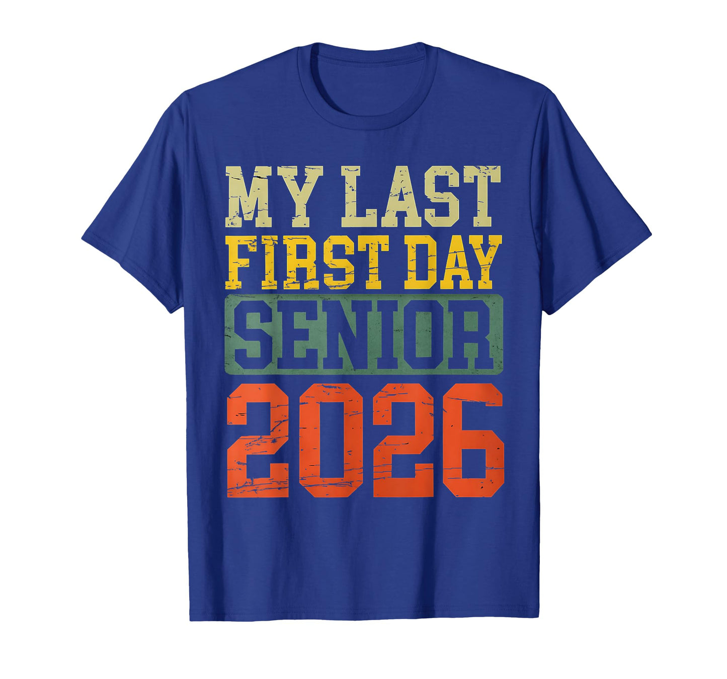 Class Of 2026 My Last First Day Senior Back To School T-Shirt