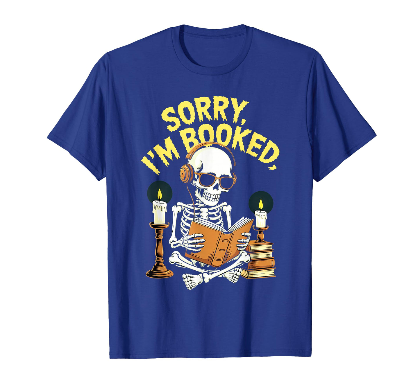 Sorry I'm Booked Funny Halloween Skeleton Reading T-Shirt