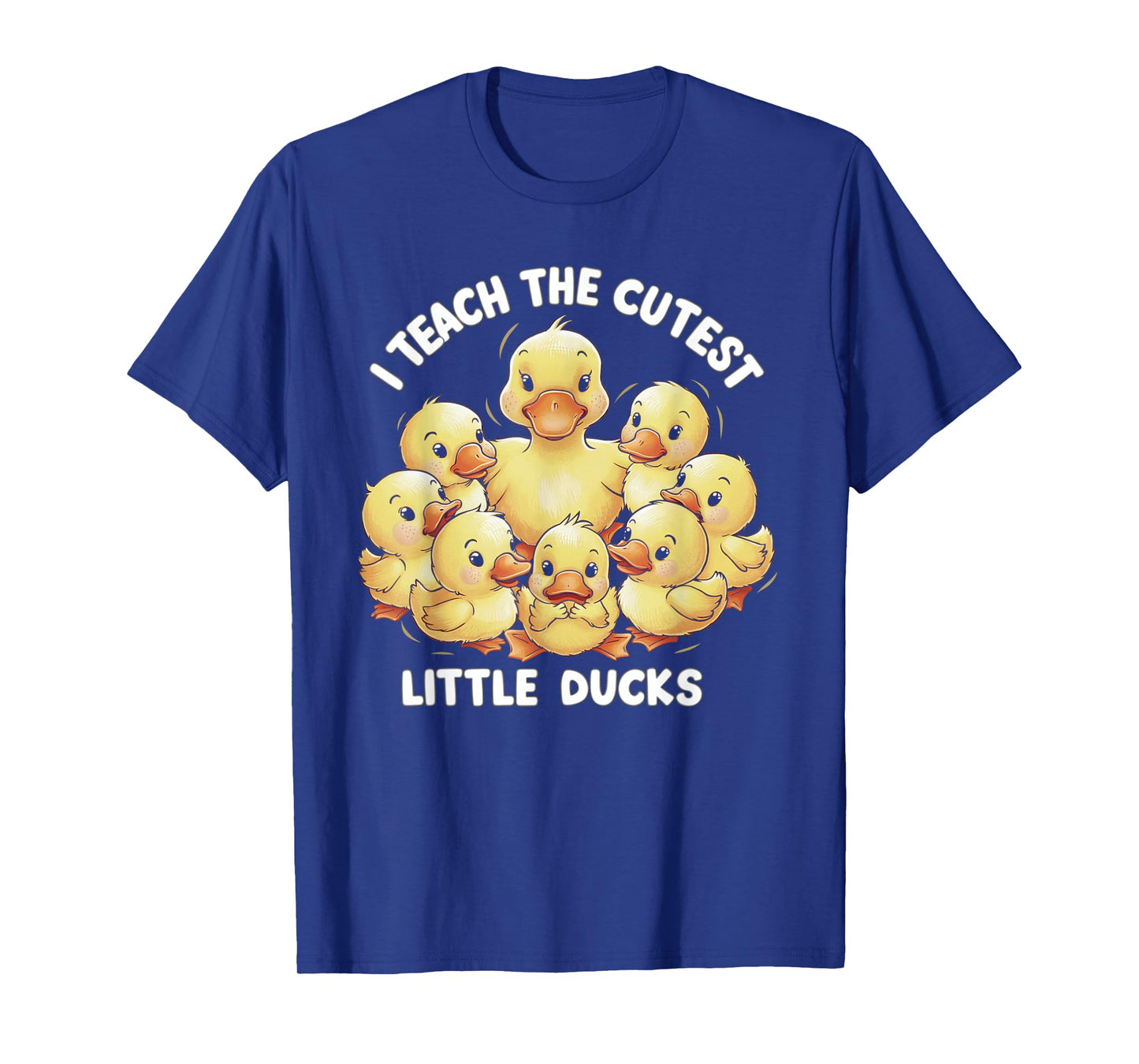 I Teach Cutest Little Ducks Kindergarten Era Teacher Gifts T-Shirt