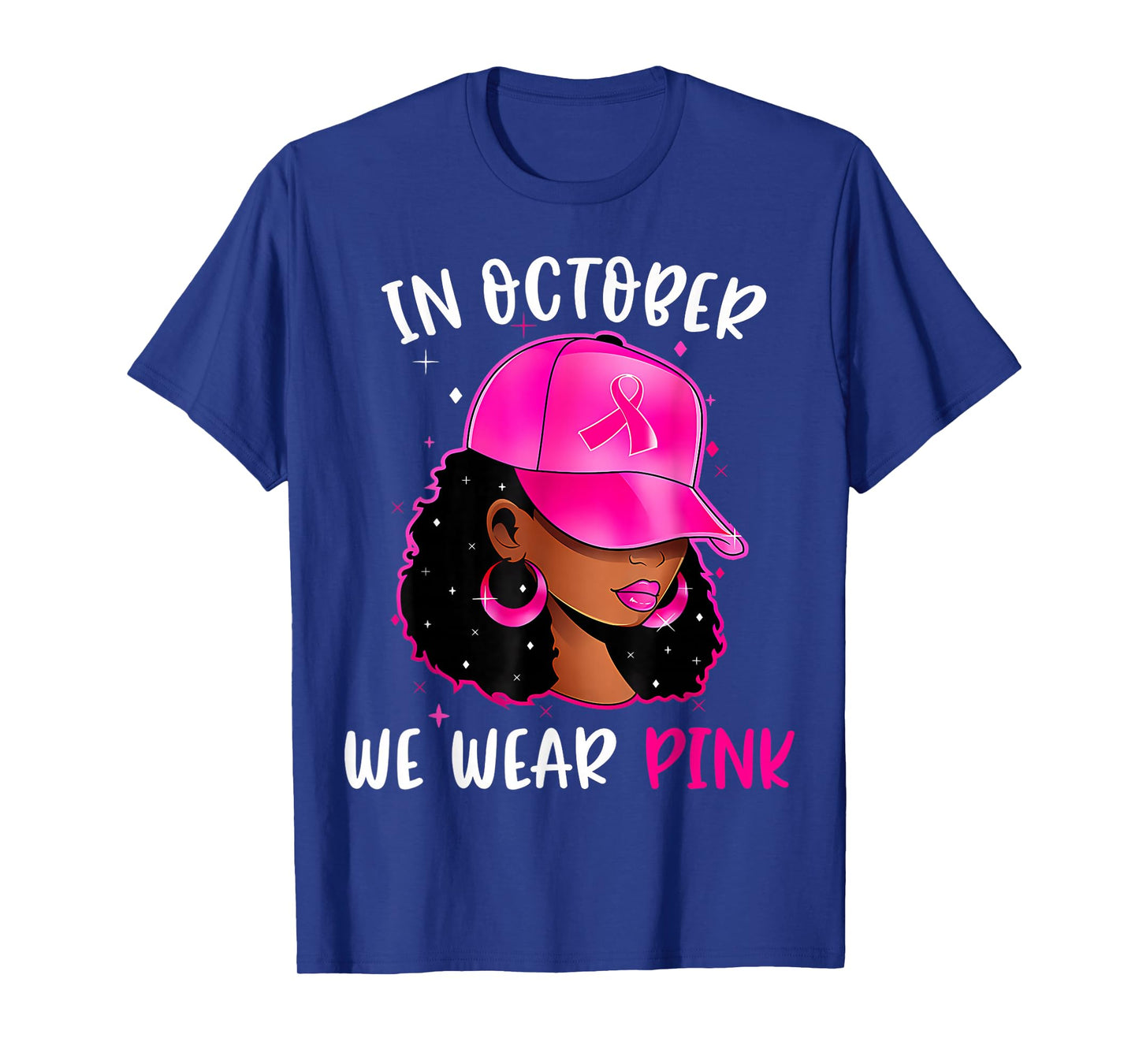 Black Woman In October We Wear Pink Breast Cancer Awareness T-Shirt