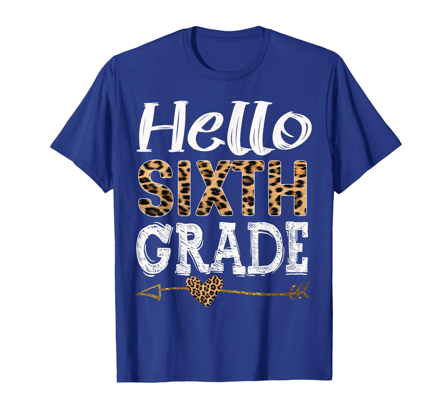 Hello 6th Grade Leopard Squad Back To School Teacher Tee T-Shirt for Men Women Girls Kids