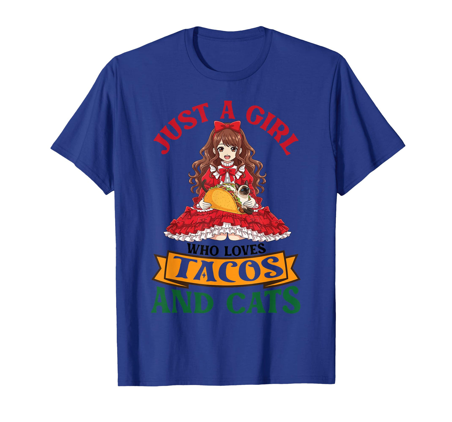 Just A Girl Who Loves Tacos and Siamese Cats Mother Mommy T-Shirt