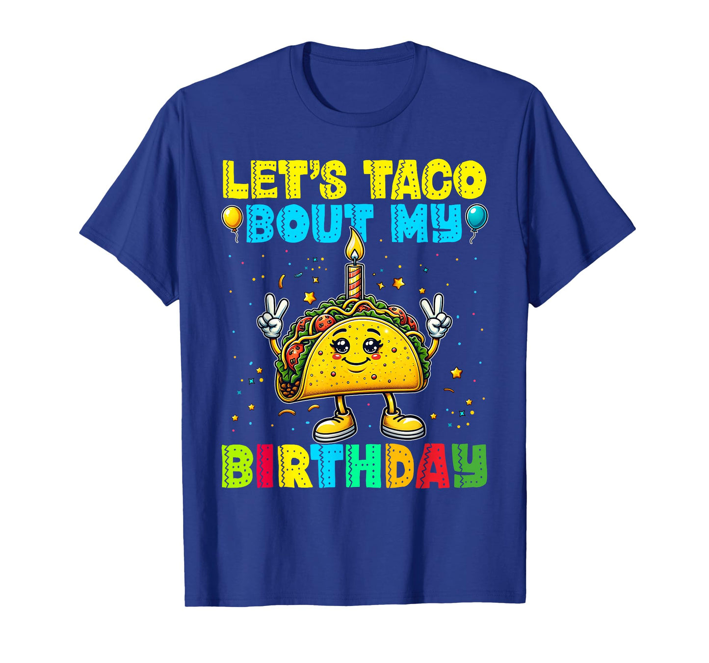 Let's Taco Bout My Birthday Funny Mexican Party Boys Girls T-Shirt
