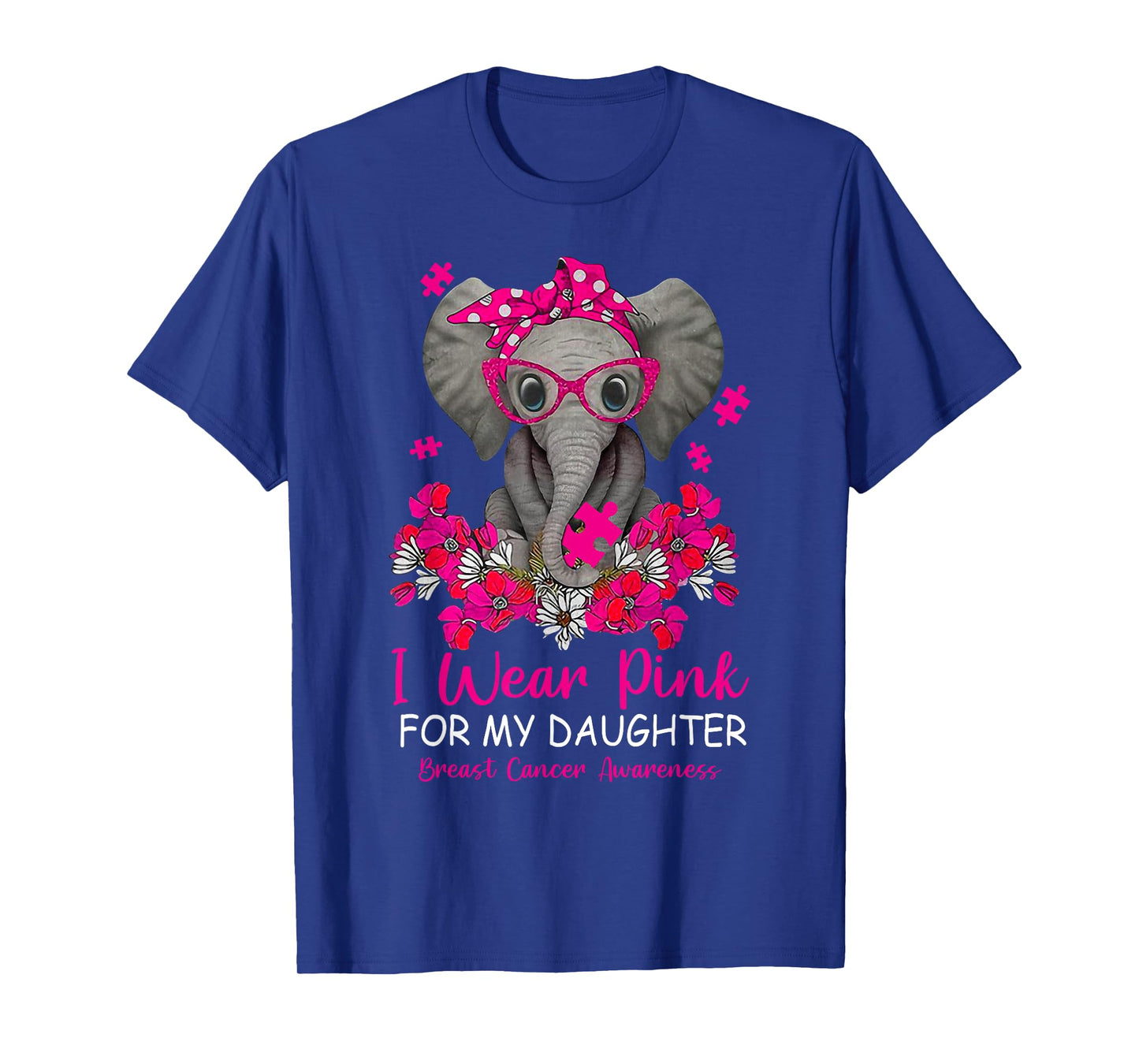 I Wear Pink For My Daughter Breast Cancer Awareness Warrior T-Shirt