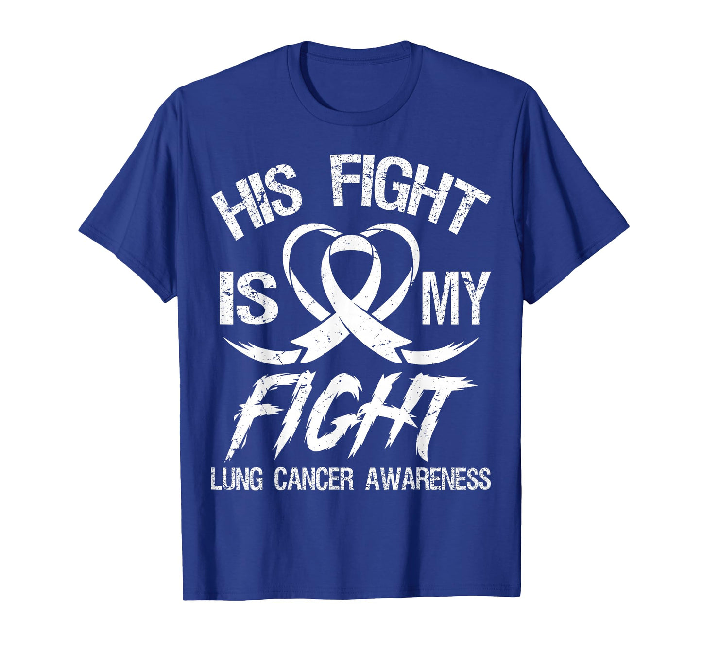 His Fight is My Fight Lung Cancer Month Awareness Ribbon T-Shirt