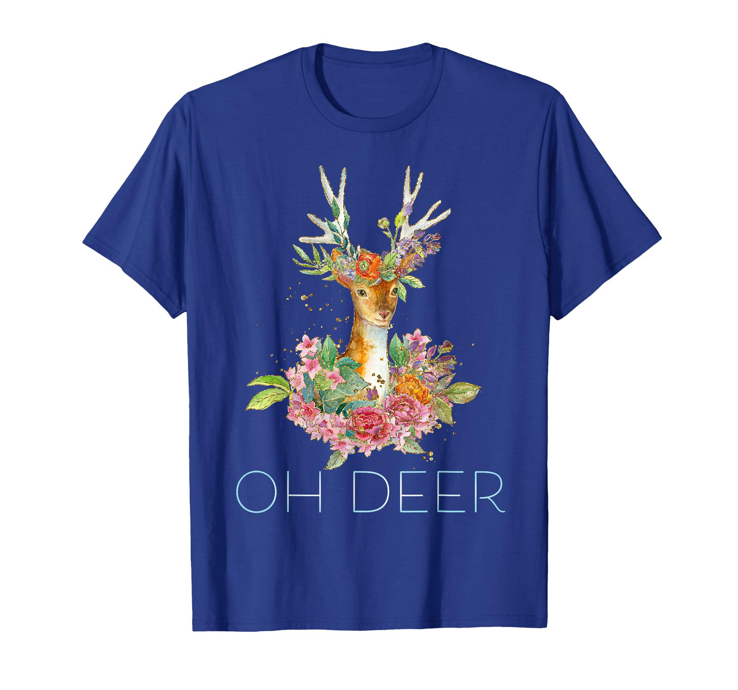 OH DEER - Cute Colorful Boho Floral Deer T-Shirt