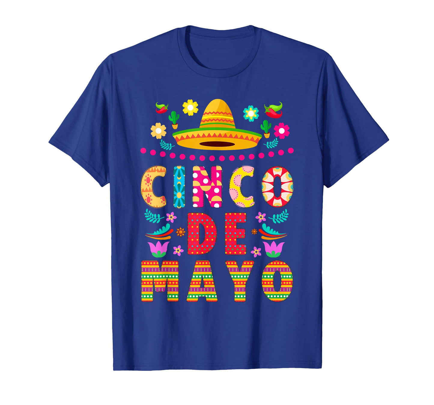 Cinco De Mayo Mexican Fiesta 5 De Mayo For Mexican Men Women T-Shirt