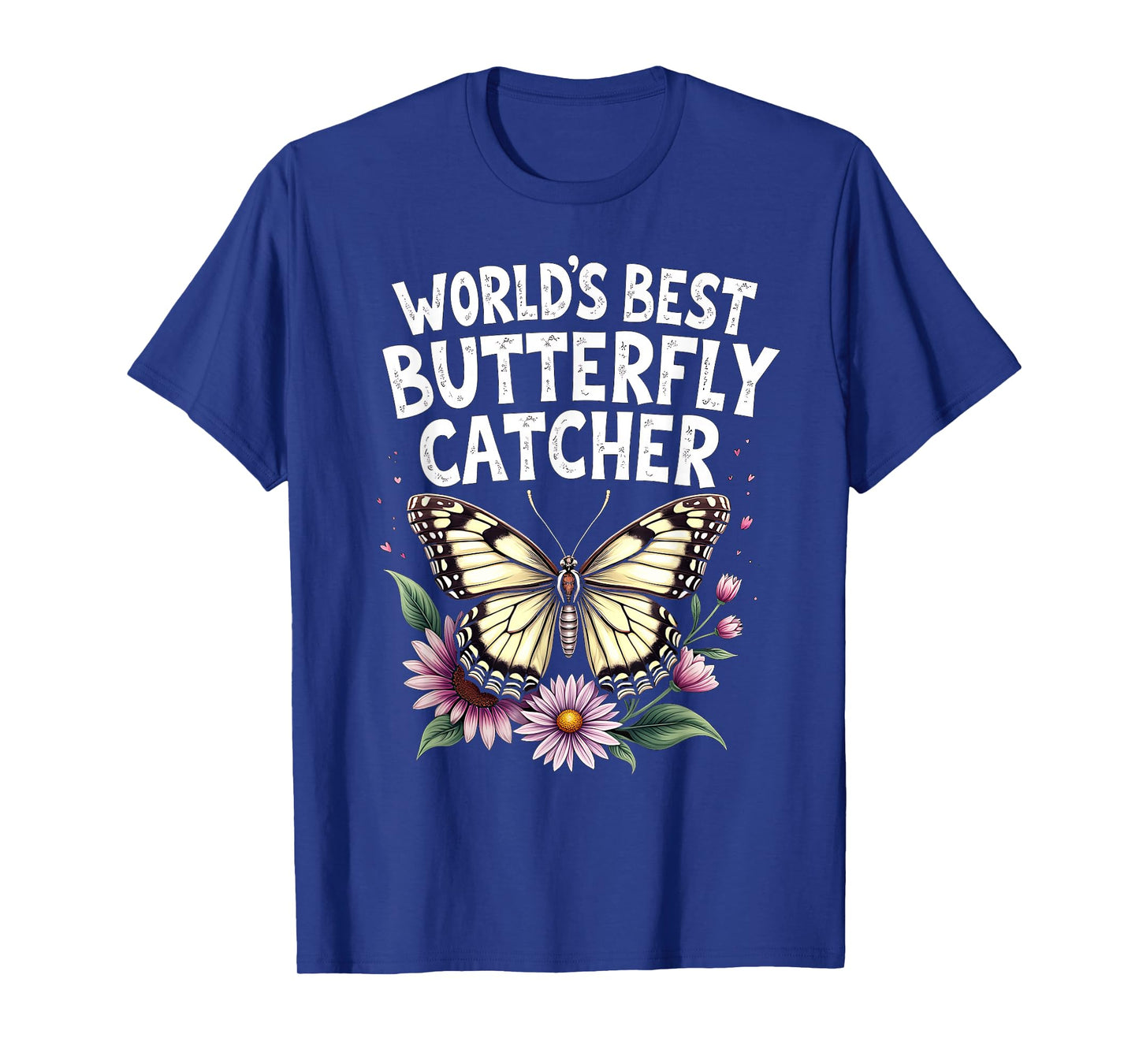 World's Best Butterfly Catcher Graphic T-Shirt