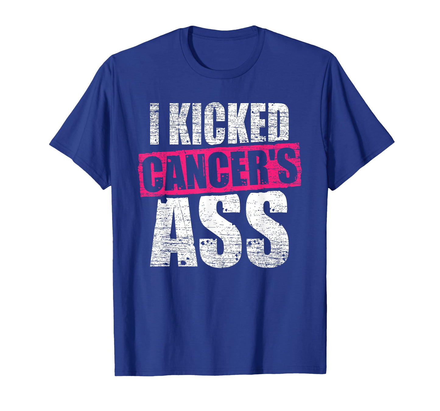 Cancer Shirt I Kicked Cancer's Ass Cancer Patient Warrior T-Shirt