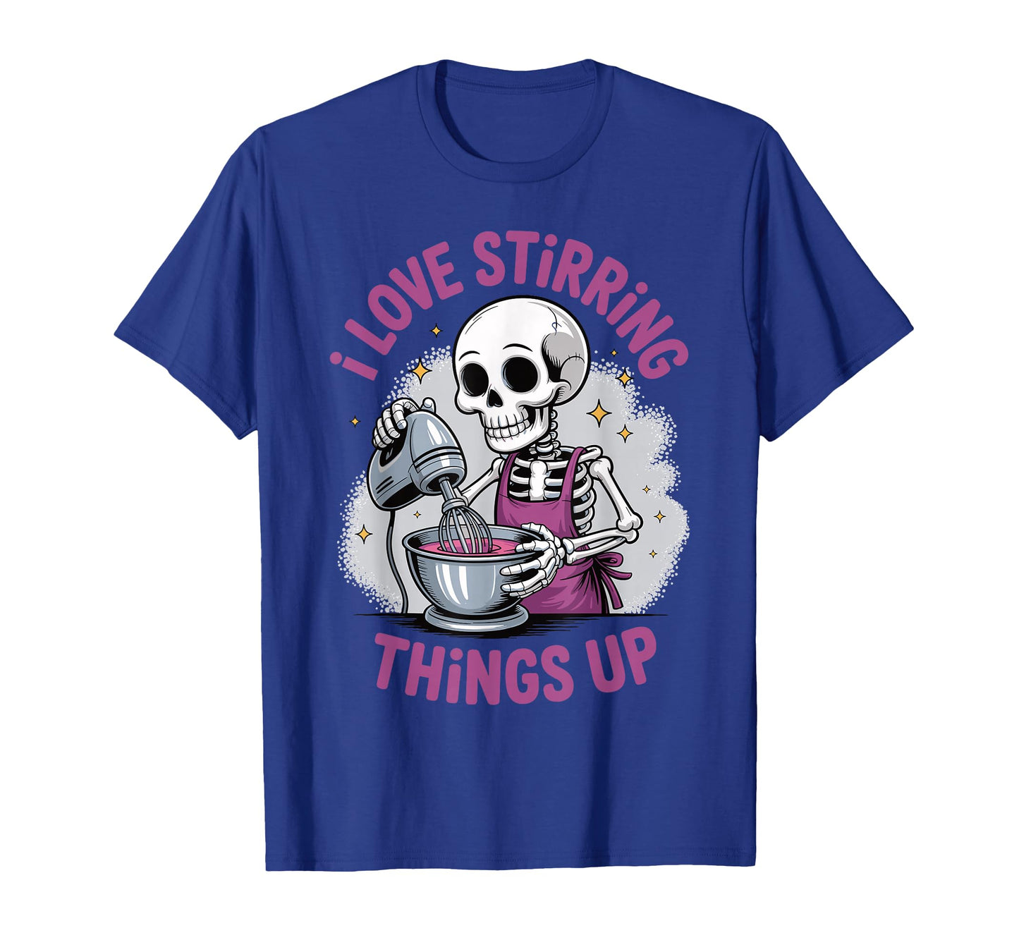Halloween Baking Funny Skeleton Stirring Things Up T-Shirt