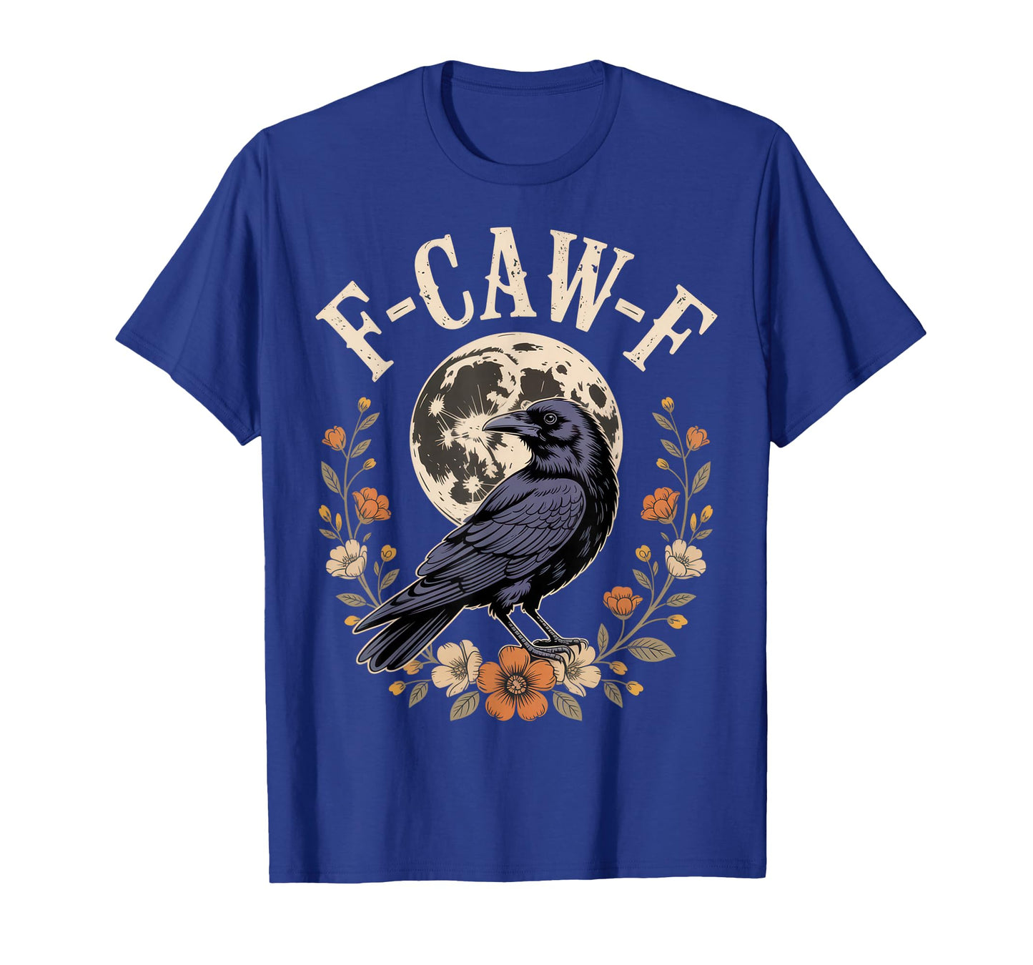 F-CAW-F Funny Crows Night Bird Lovers Halloween Tee T-Shirt