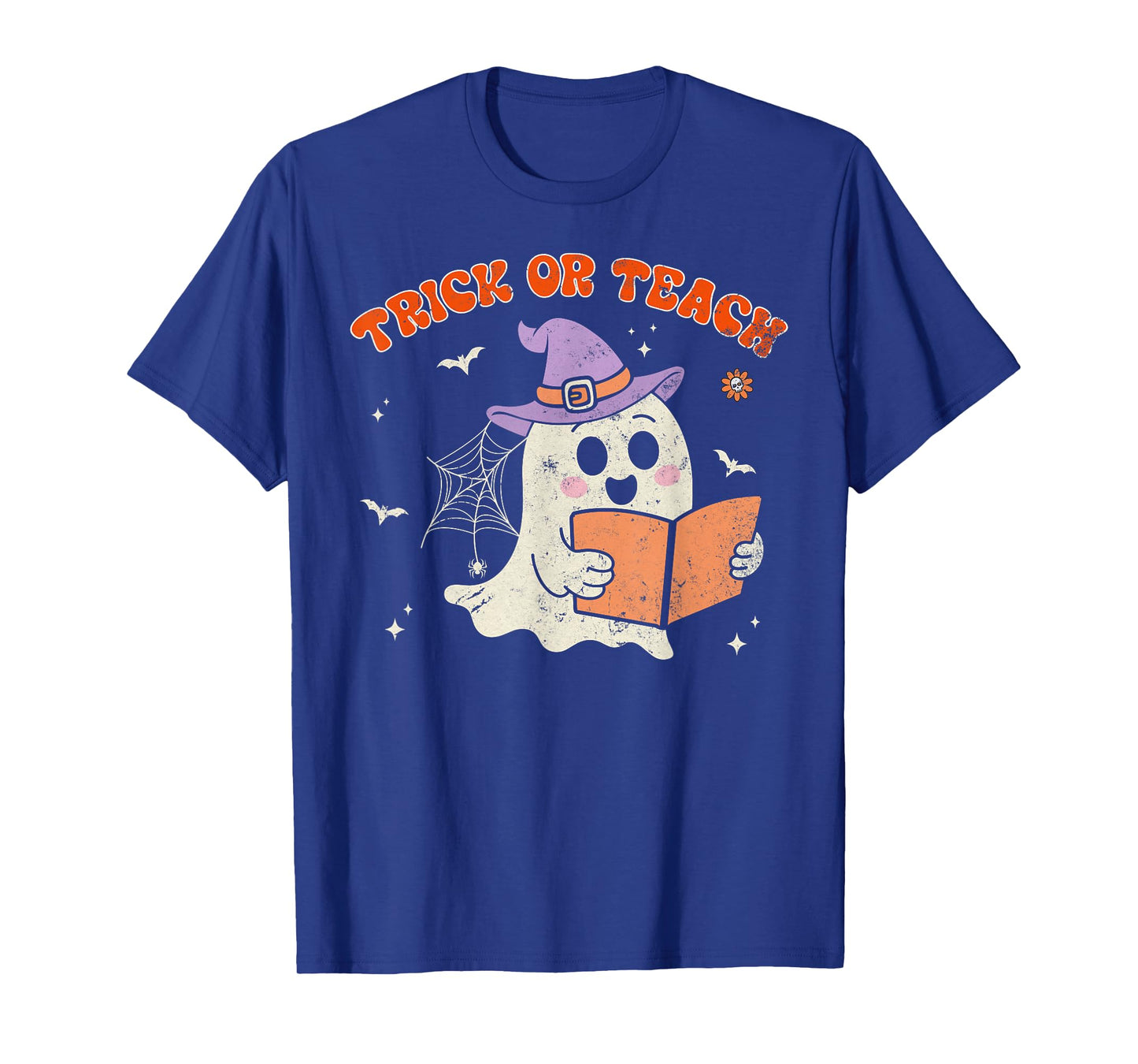Trick Or Teach Boo Ghost Halloween Teacher T-Shirt