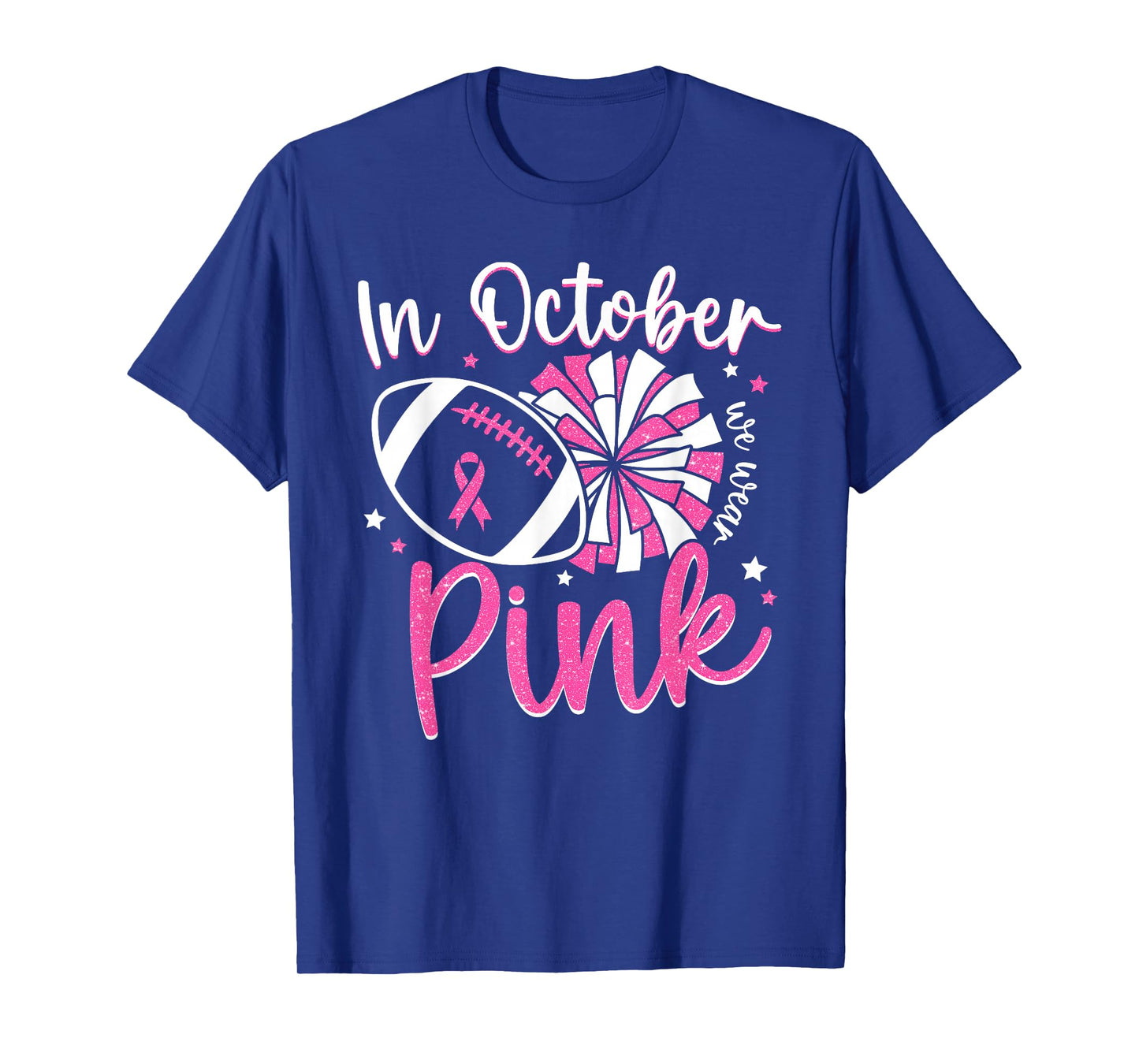 In October We Wear Pink Cheerleading Football Breast Cancer T-Shirt