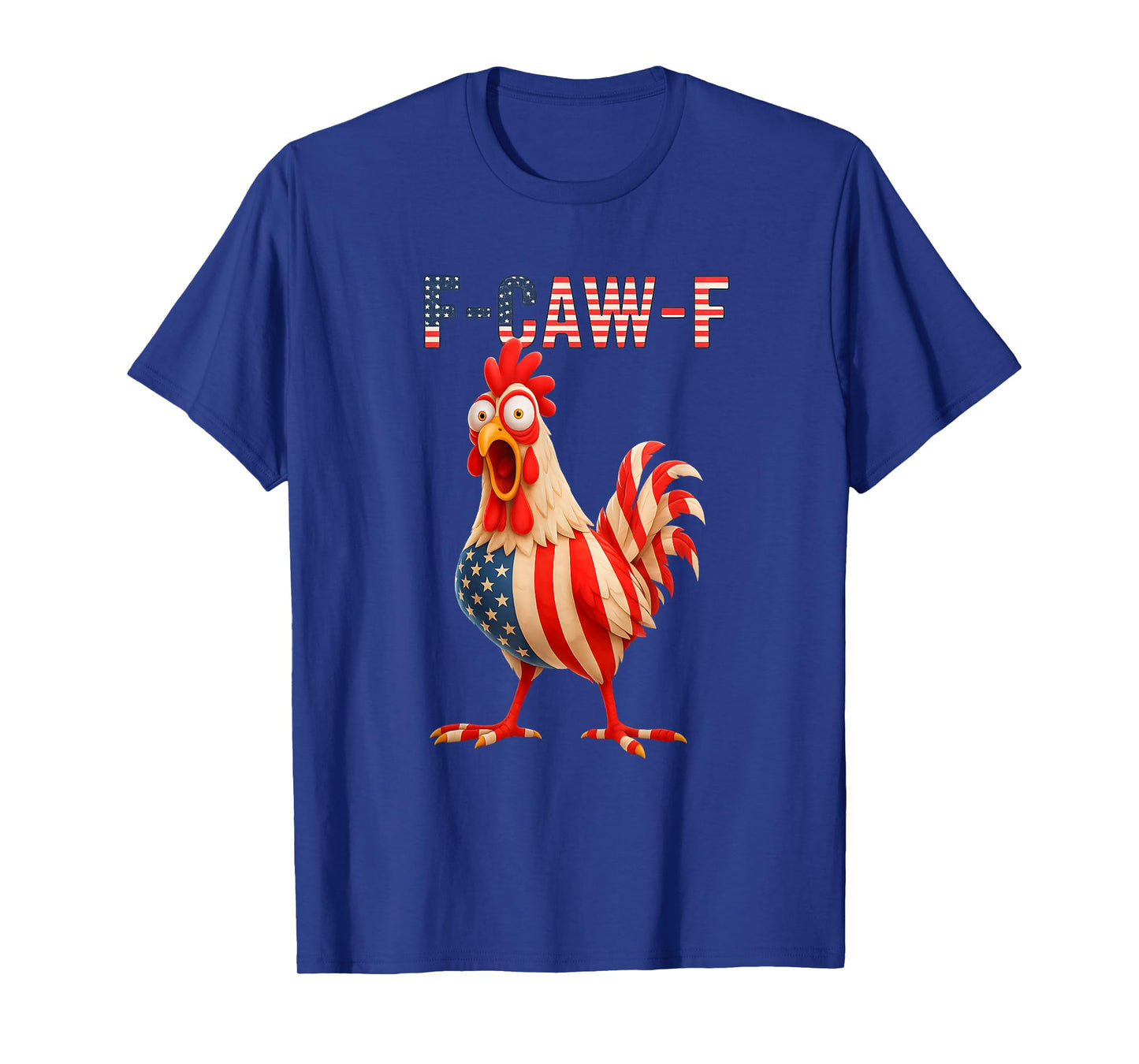 F-Caw-F Funny Chicken Humor F-Caw-F Quote Rooster Meme T-Shirt