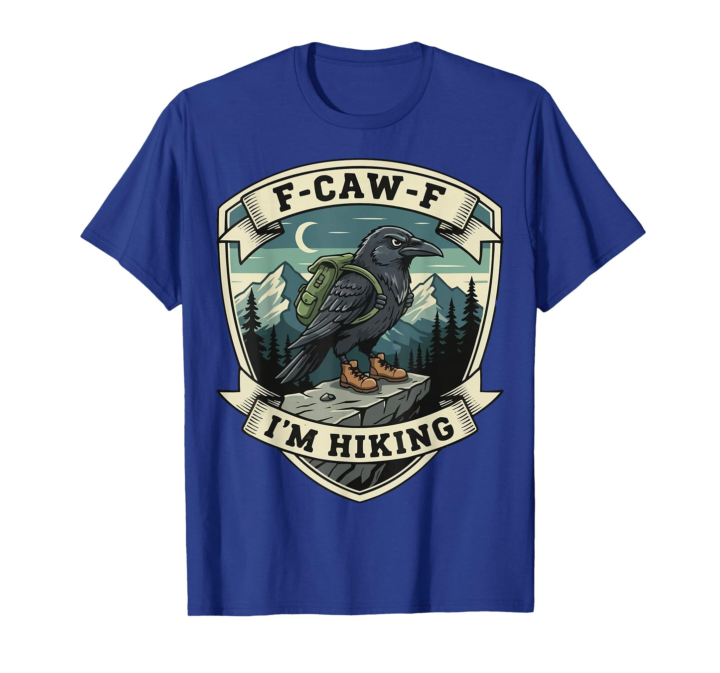 F-CAW-F I'm Hiking Trails Backpacking Trekking Outdoors T-Shirt