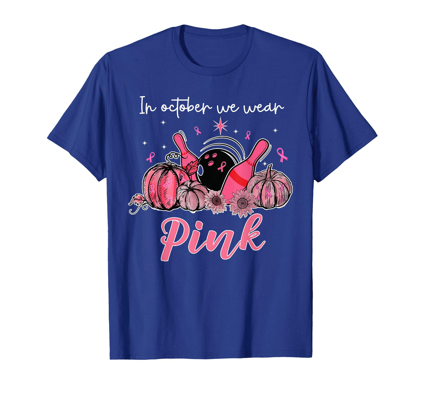 In October We Wear Pink Bowling Breast Cancer Awareness T-Shirt