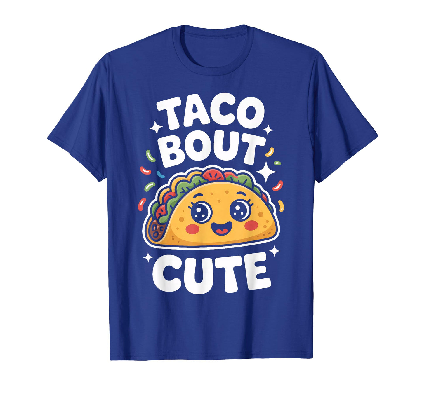 Taco Bout Cute for Taco Lovers and Food Fans T-Shirt