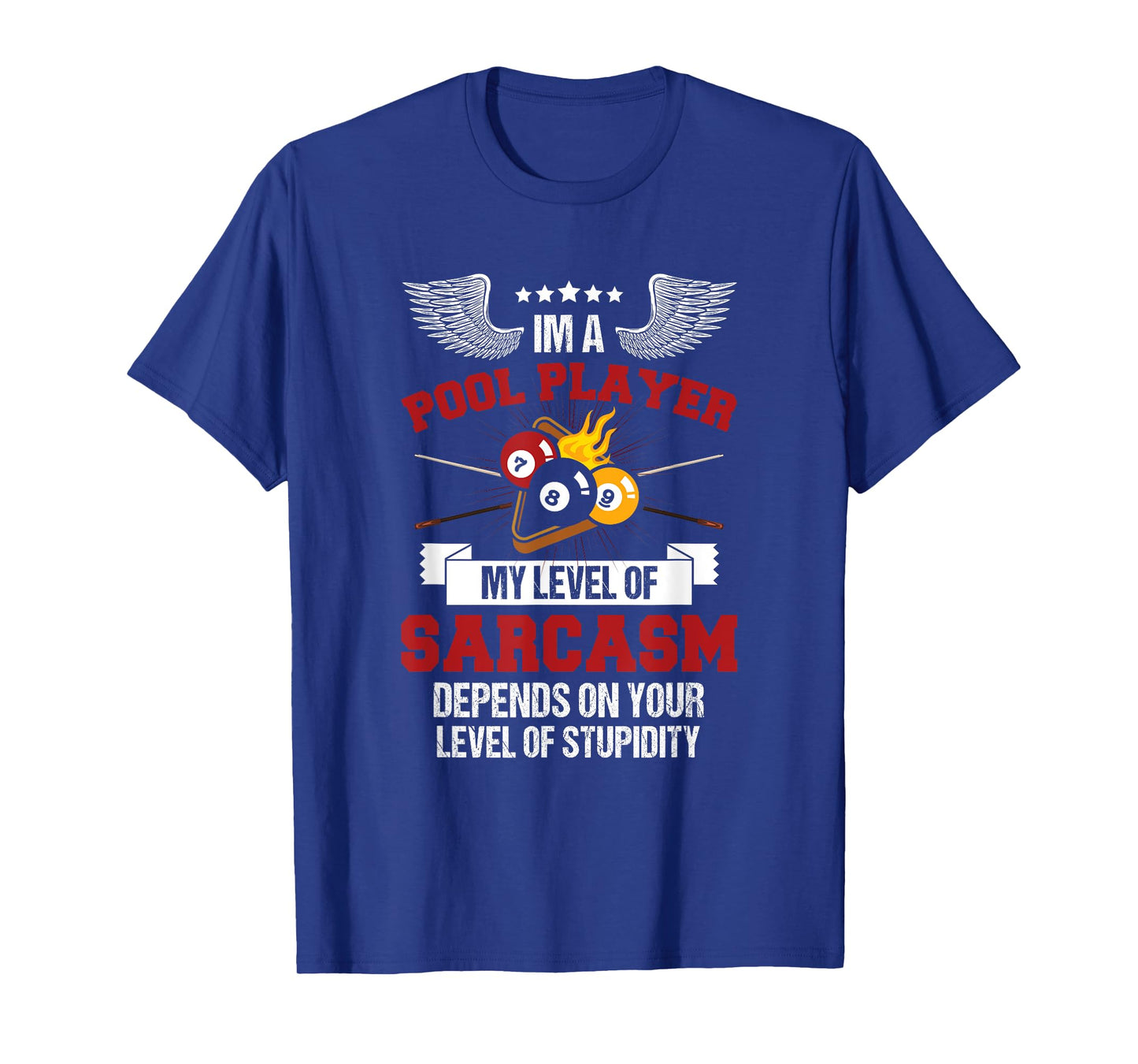 I'm a Pool Player Funny Sarcasm Billiard and Snooker T-Shirt