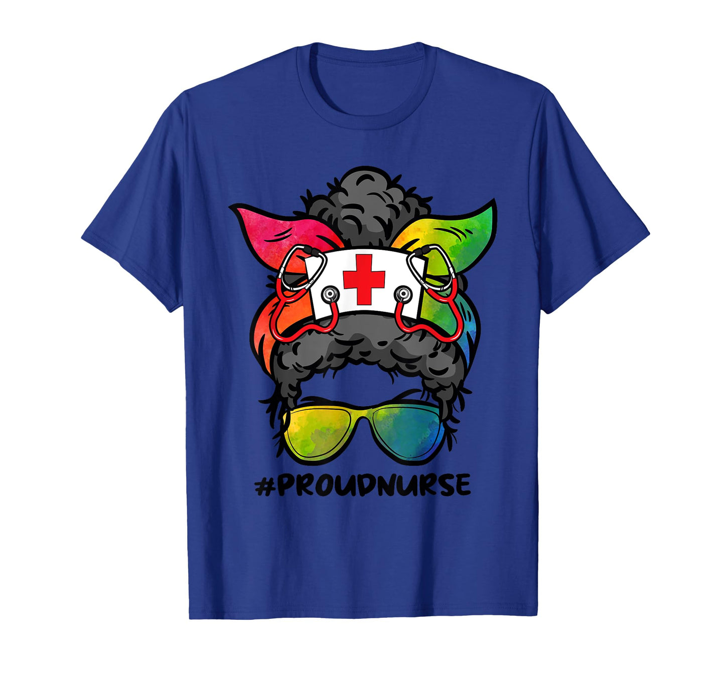 Proud To Be A Nurse Gay Pride LGBT-Q Messy Bun RN Nursing T-Shirt