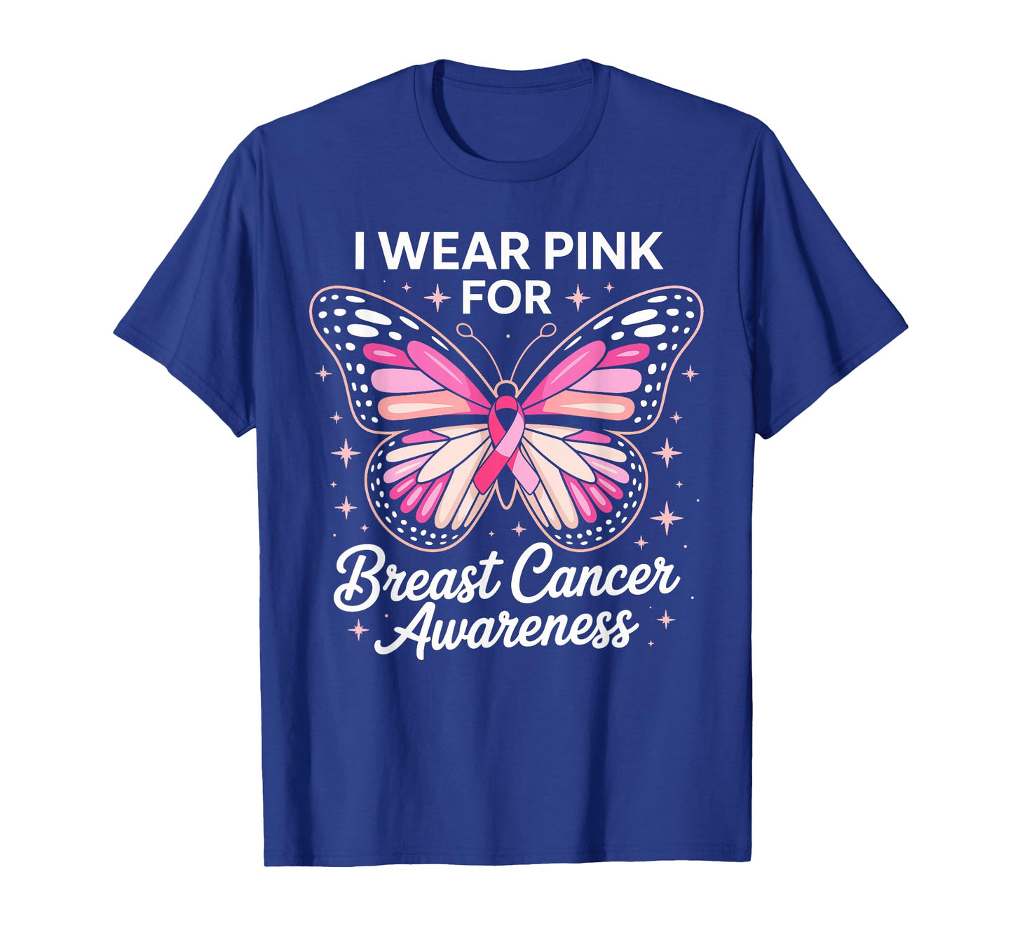 I Wear Pink For Breast Cancer Awareness T-Shirt