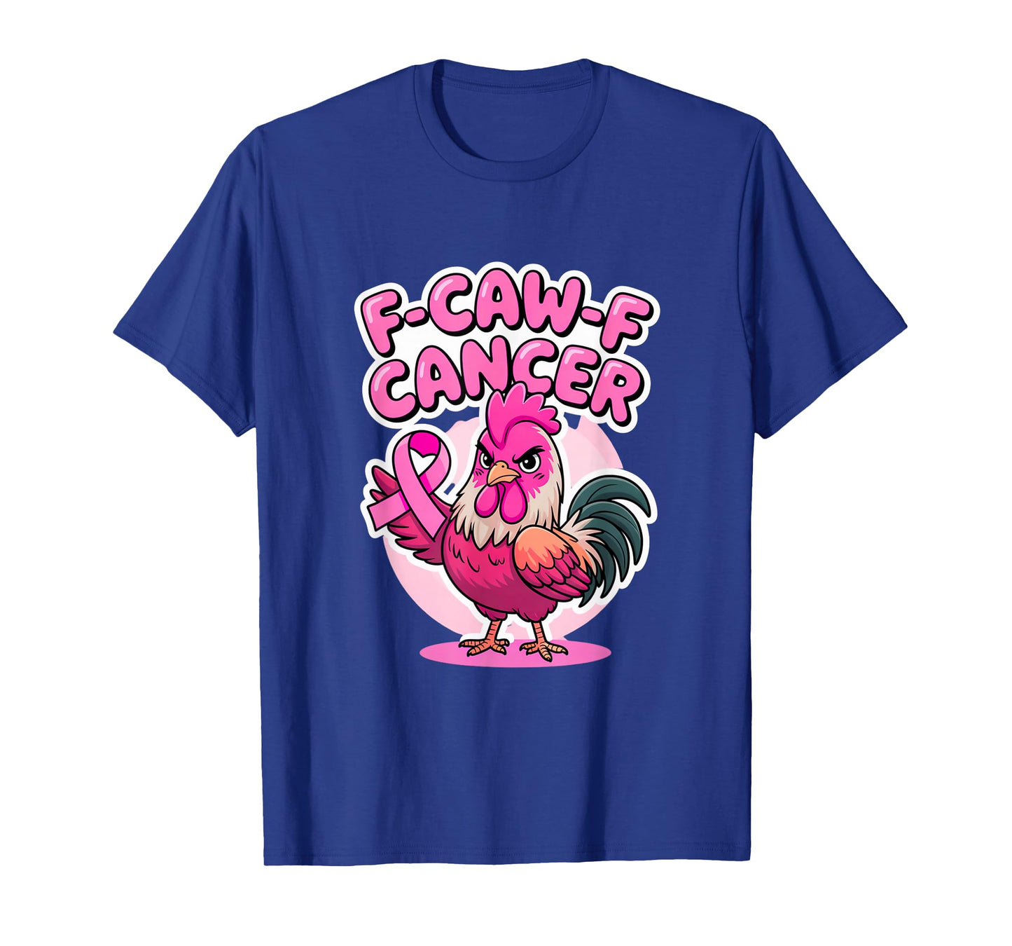 F-Caw-F Cancer Breast Cancer Awareness Accessories T-Shirt