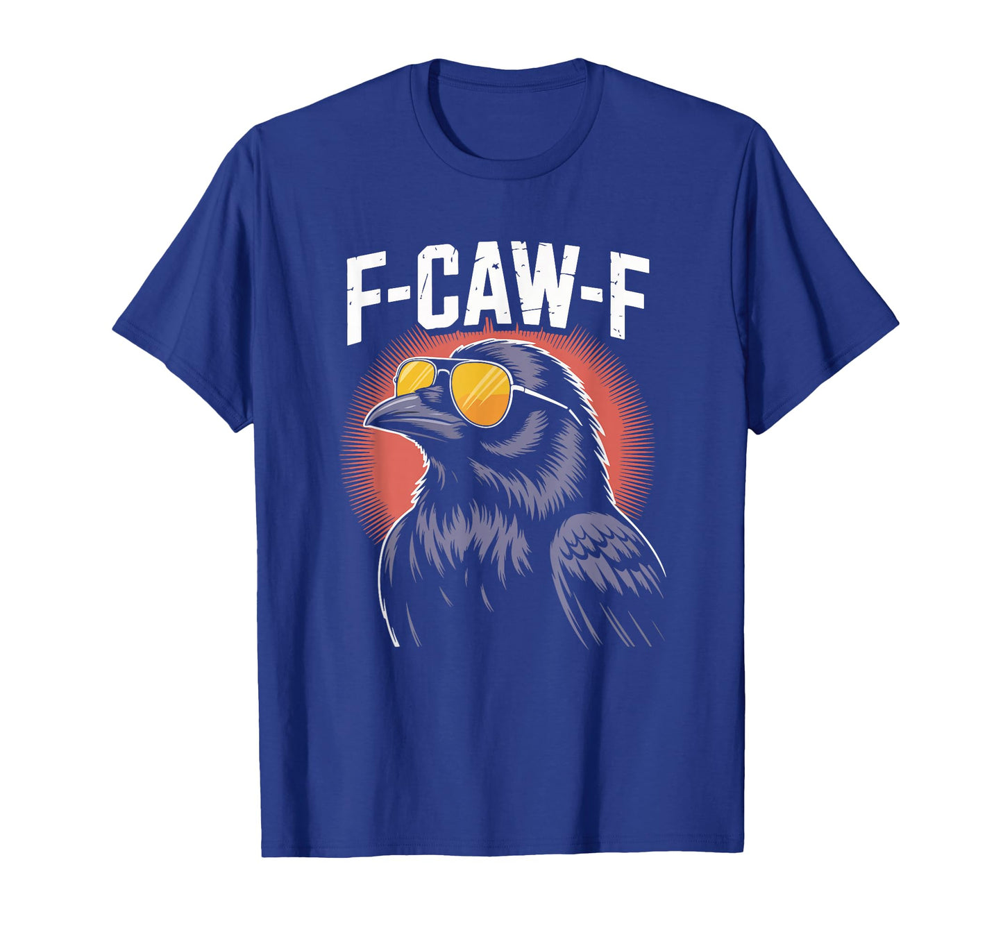 F-CAW-F Cool Raven Sunglasses Funny Bird Humor T-Shirt