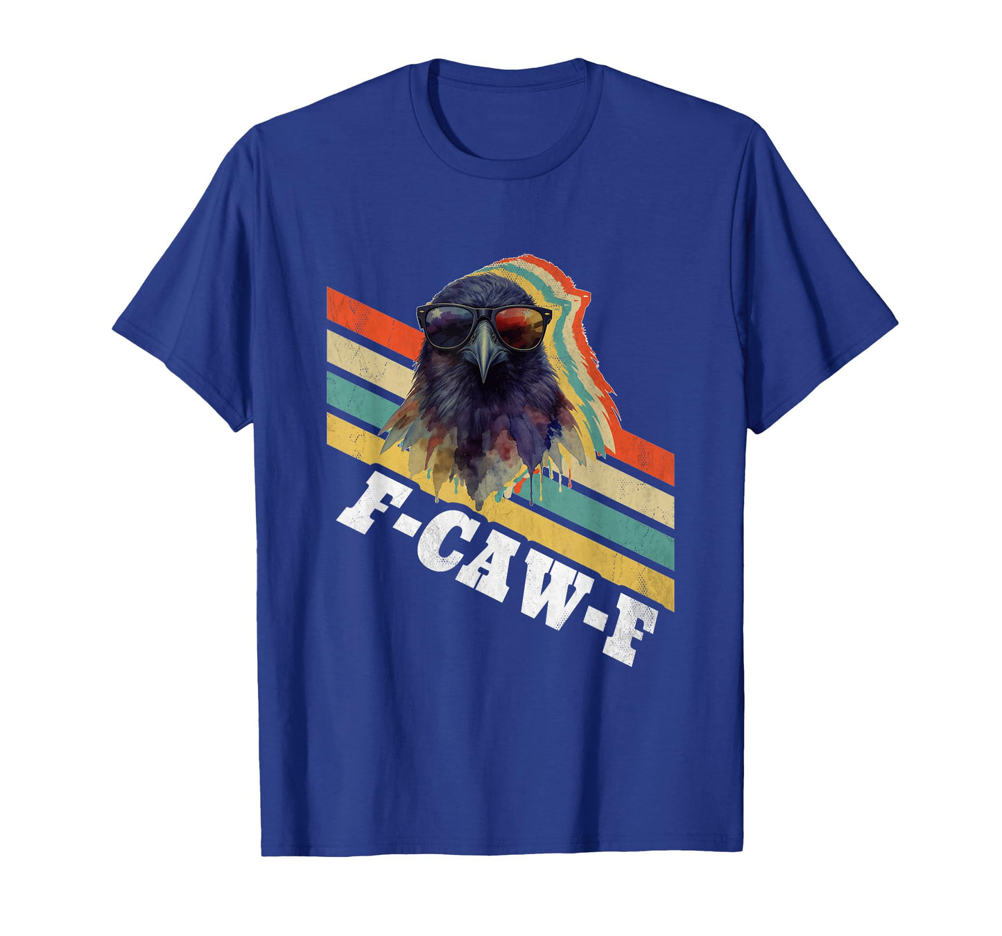 F-Caw-F Funny Crow Raven Men Women T-Shirt