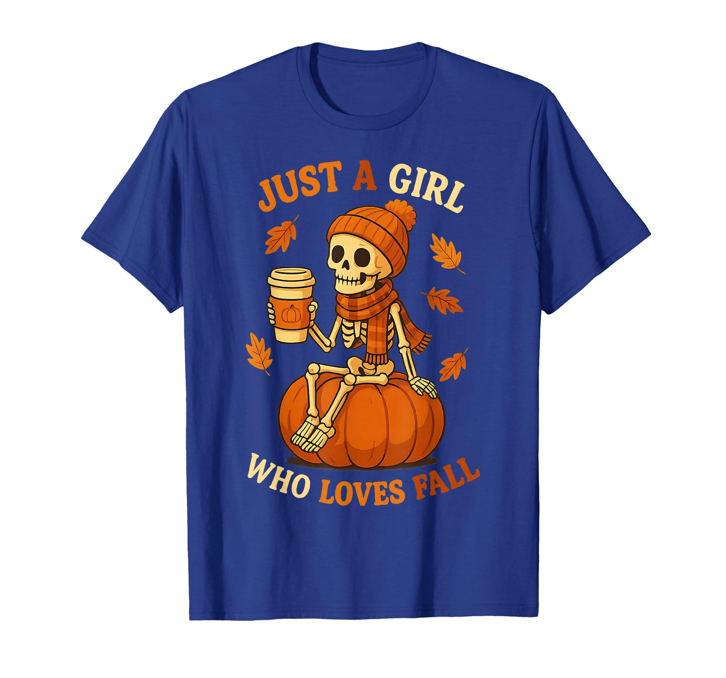 Just A Girl Who Loves Fall Skeleton Pumpkin Spice Coffee T-Shirt