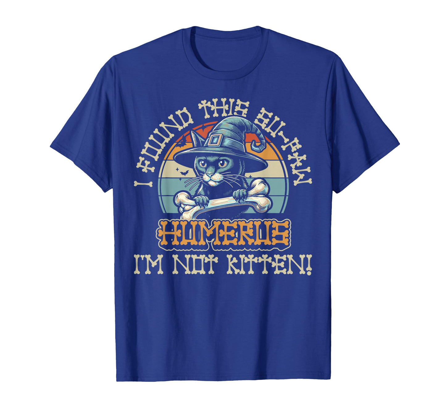 I Found This Su-Paw Humerus I'm Not Kitten - Cat Halloween T-Shirt