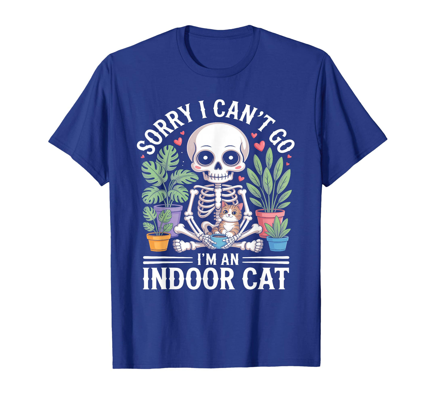 Sorry I Can't I Have Plans with My Indoor Cat Cat Owners T-Shirt