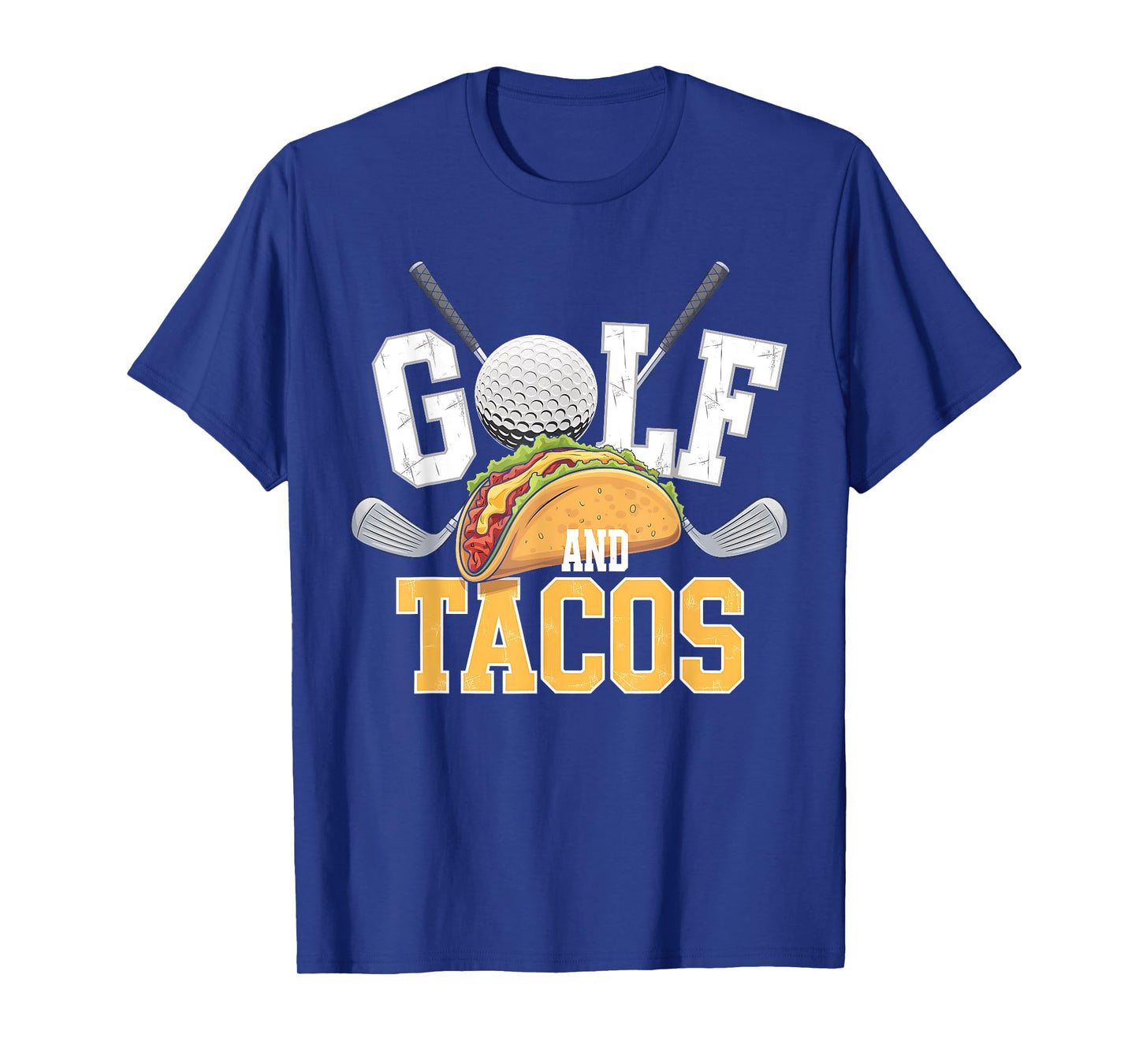 Golf and Tacos Funny Mexican Food Humor Street Taco Lovers T-Shirt