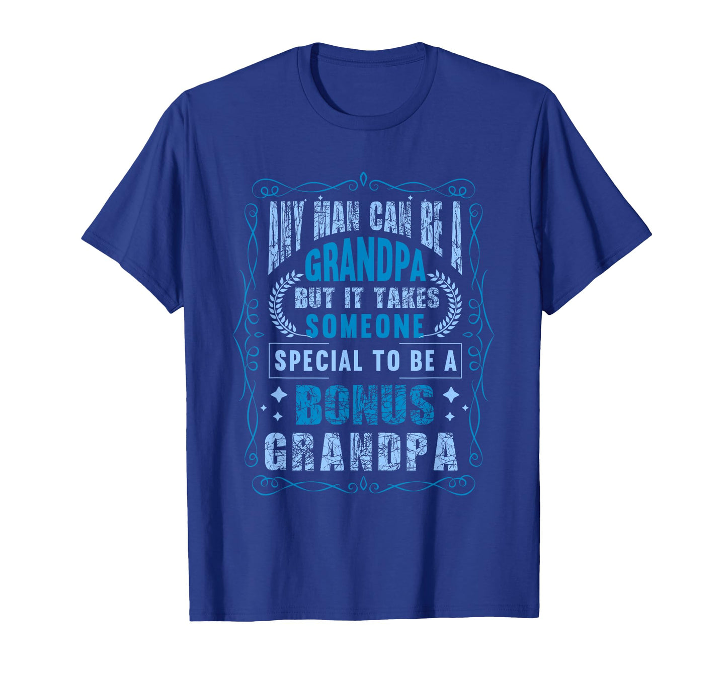 Fathers Day Step Grandpa Bonus Grandpa T-Shirt