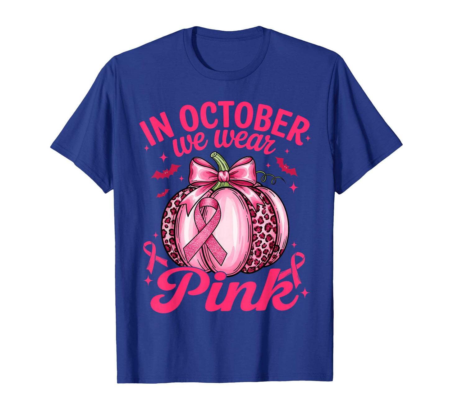 In October We Wear Pink Breast Cancer Awareness Pumpkin T-Shirt