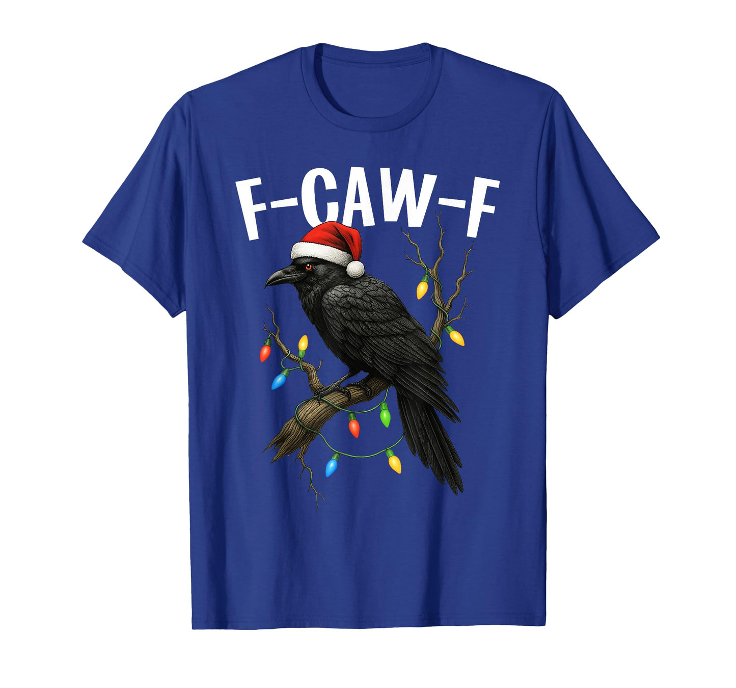 Black Crow F-Caw-F Funny Merry Christmas Lights Santa Hat T-Shirt