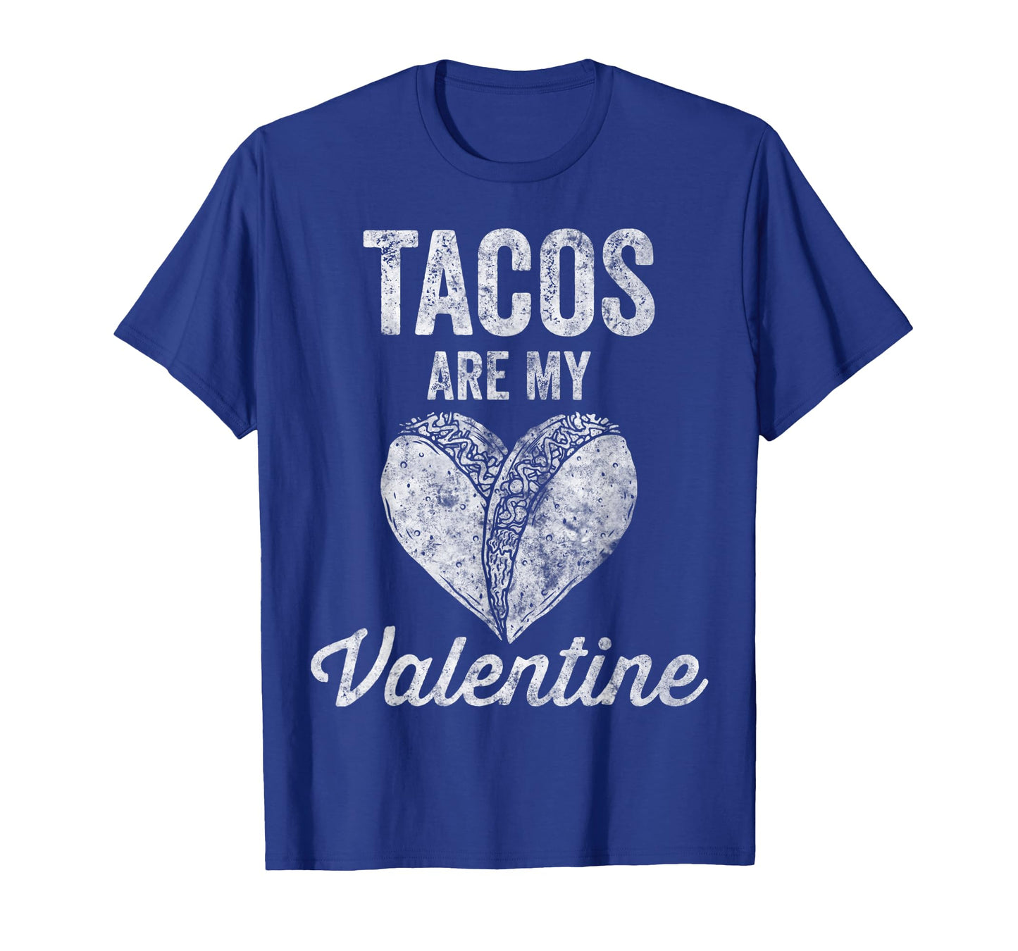 Tacos Are My Valentine Shirt Taco Lover Heart Valentines Day T-Shirt
