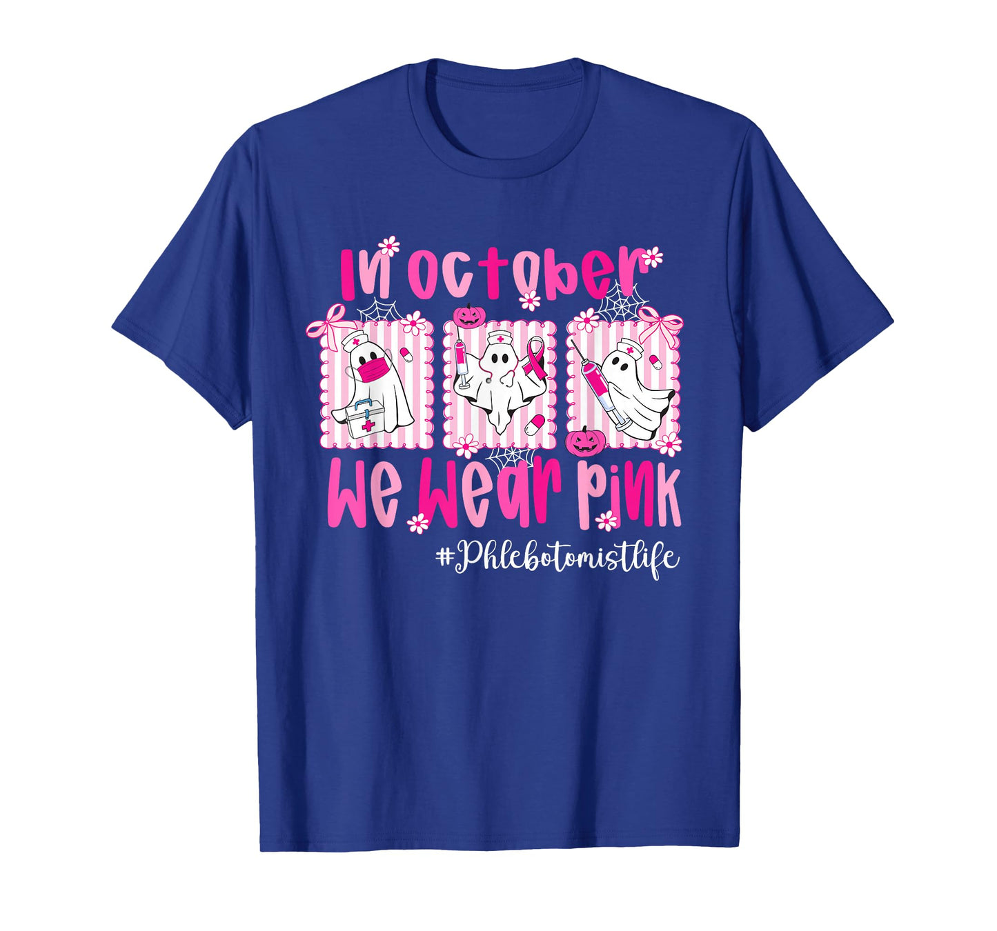 in October We Wear Pink Phlebotomist Life Breast Cancer T-Shirt