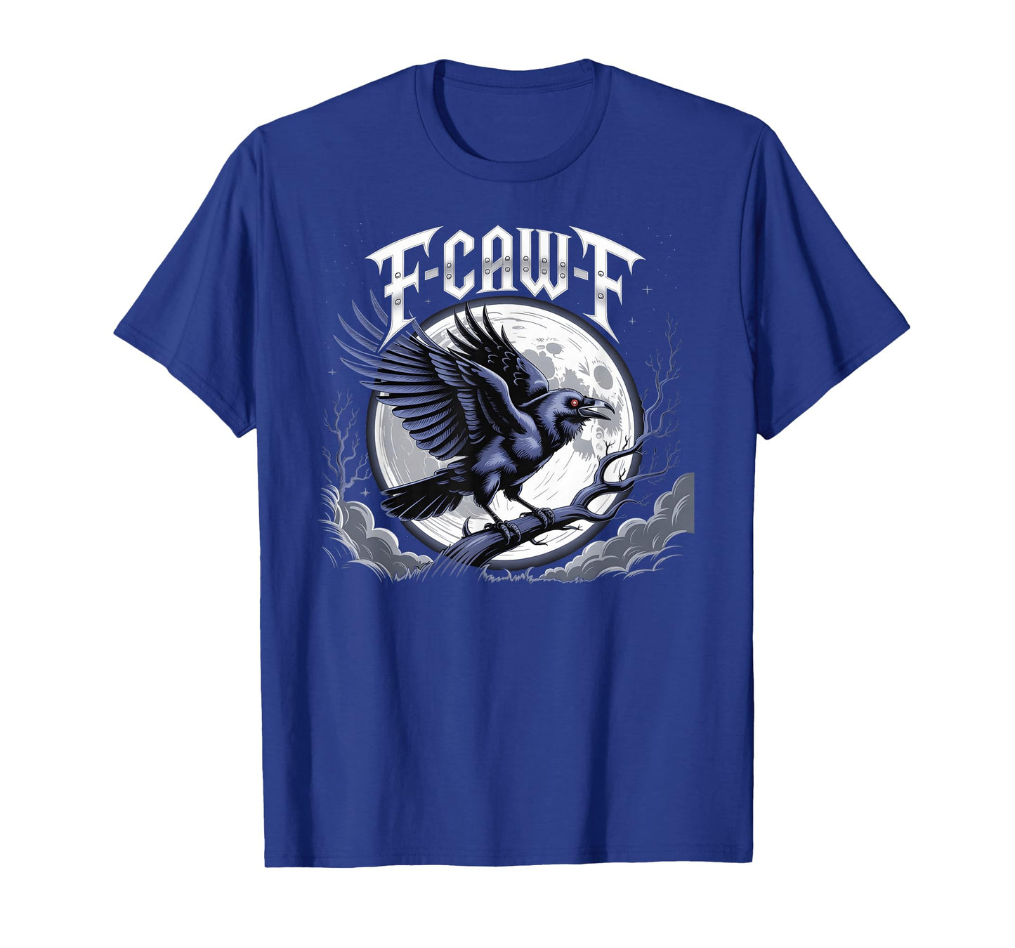 F-CAW-F Funny Raven Full Moon Gothic Crow Dark Night T-Shirt