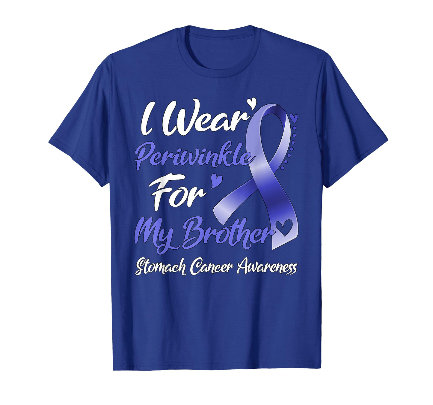 I Wear Periwinkle For My Brother Stomach Cancer Awareness T-Shirt