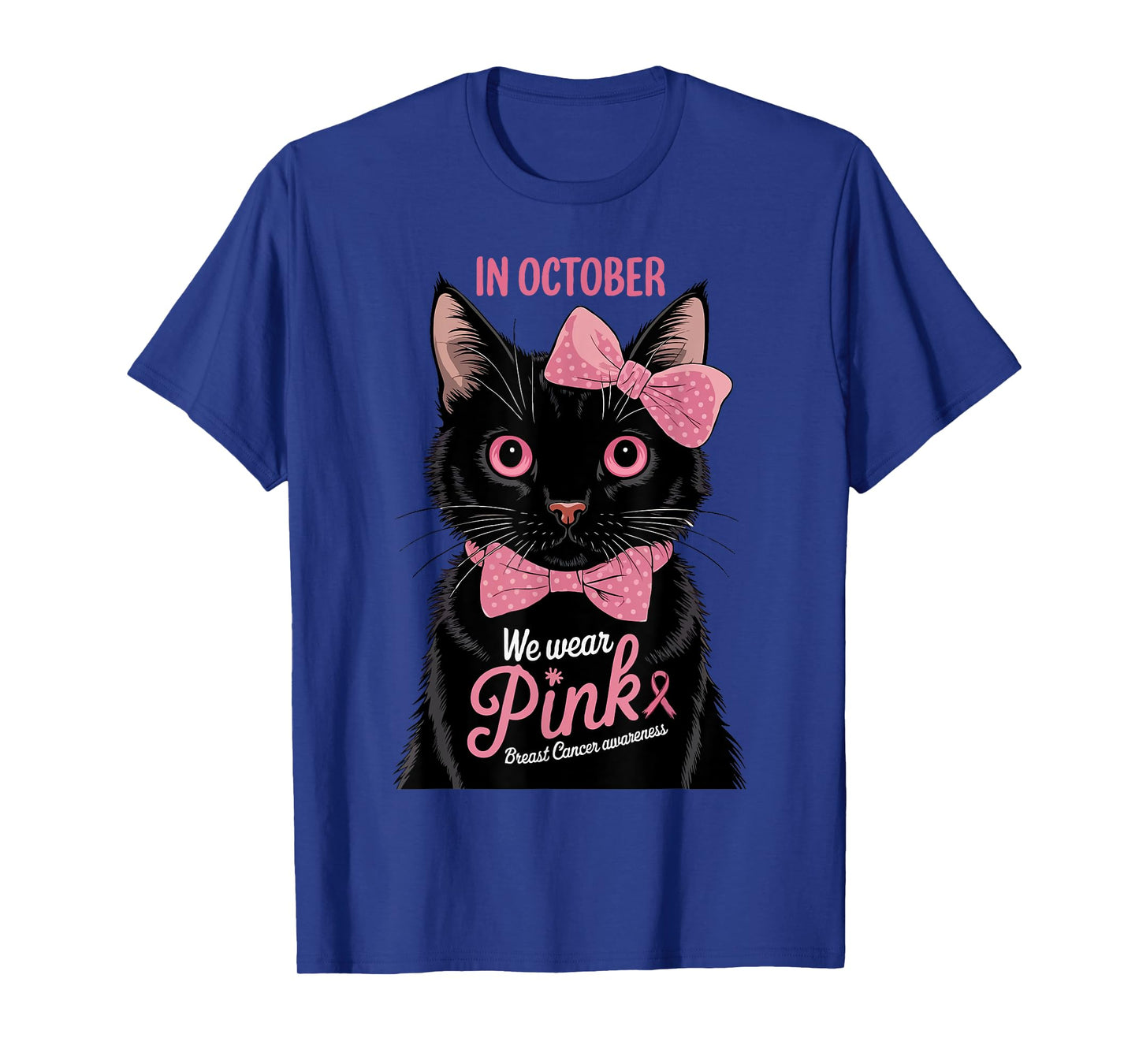 Fun Cat Pink Ribbon In October We Wear Pink Breast Cancer T-Shirt