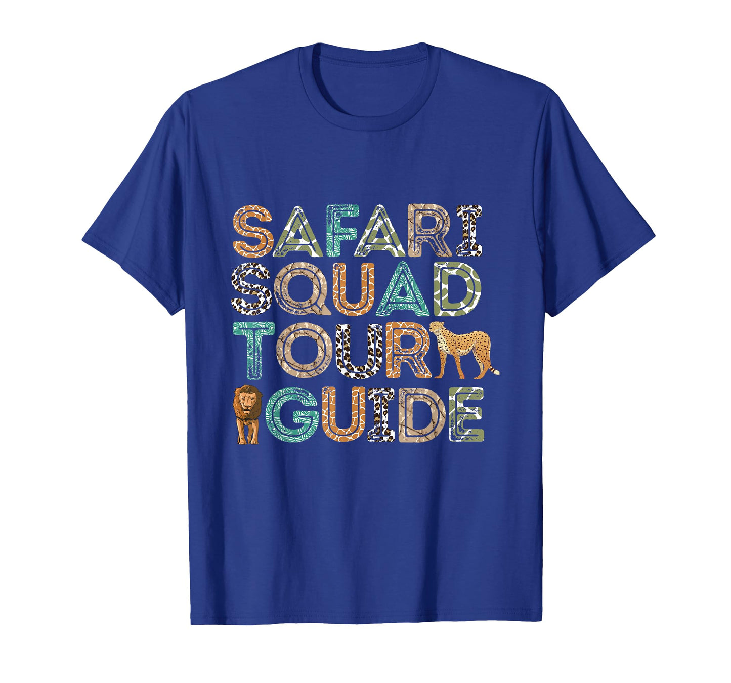 Safari Tour Guide Safari Squad Animals Wildlife Safari T-Shirt