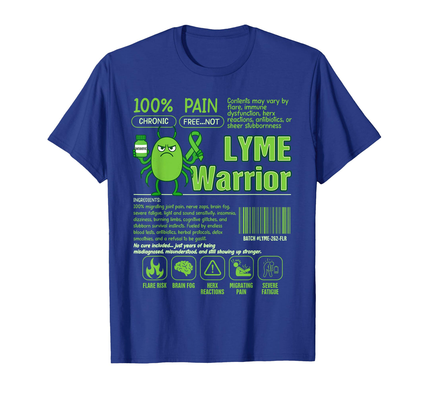 Lyme Warrior Lyme Awareness Autoimmune Disease Spoonie T-Shirt