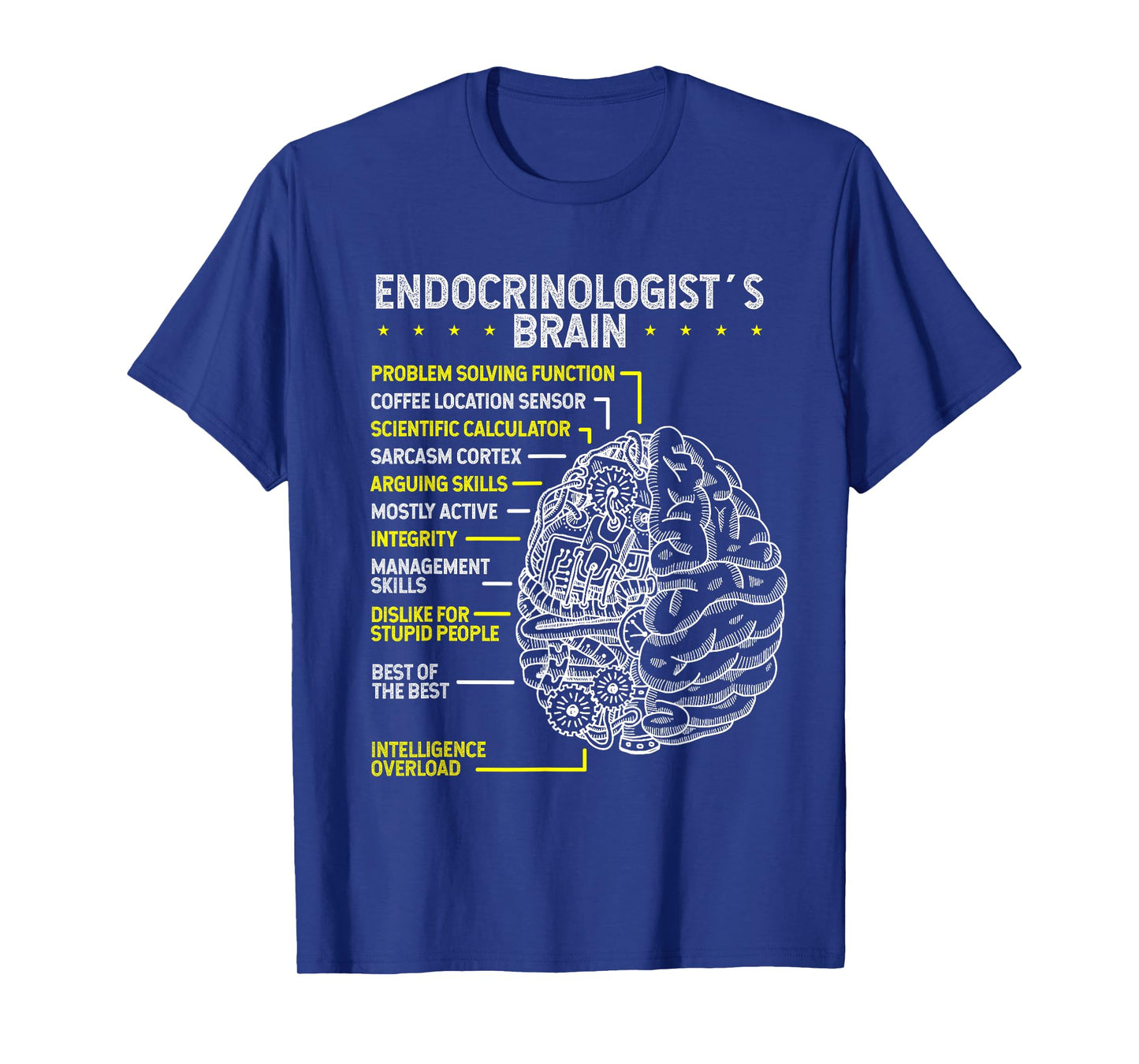 Endocrinologist Endocrine Diabetologsit Brain Endocrinology T-Shirt
